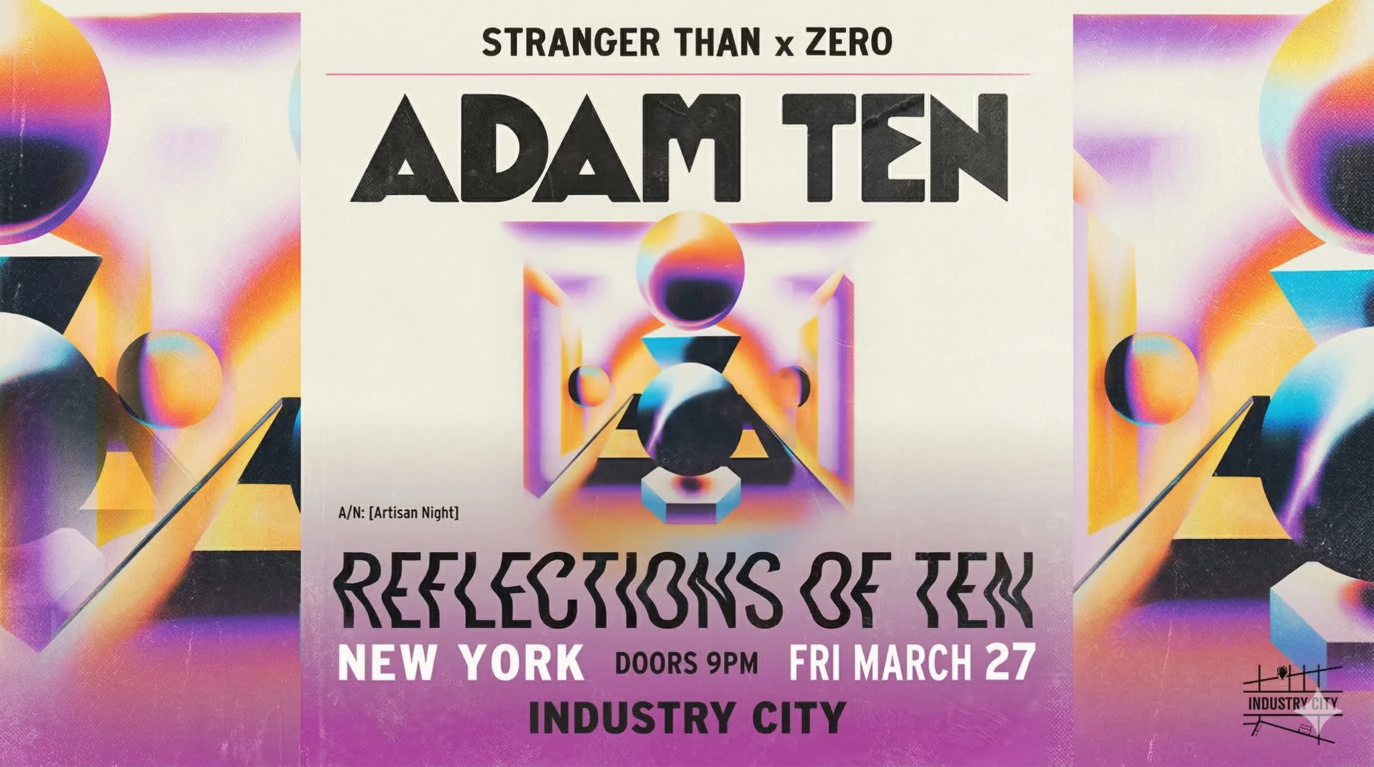 Stranger Than X Zero Present: Adam Ten (New York)
