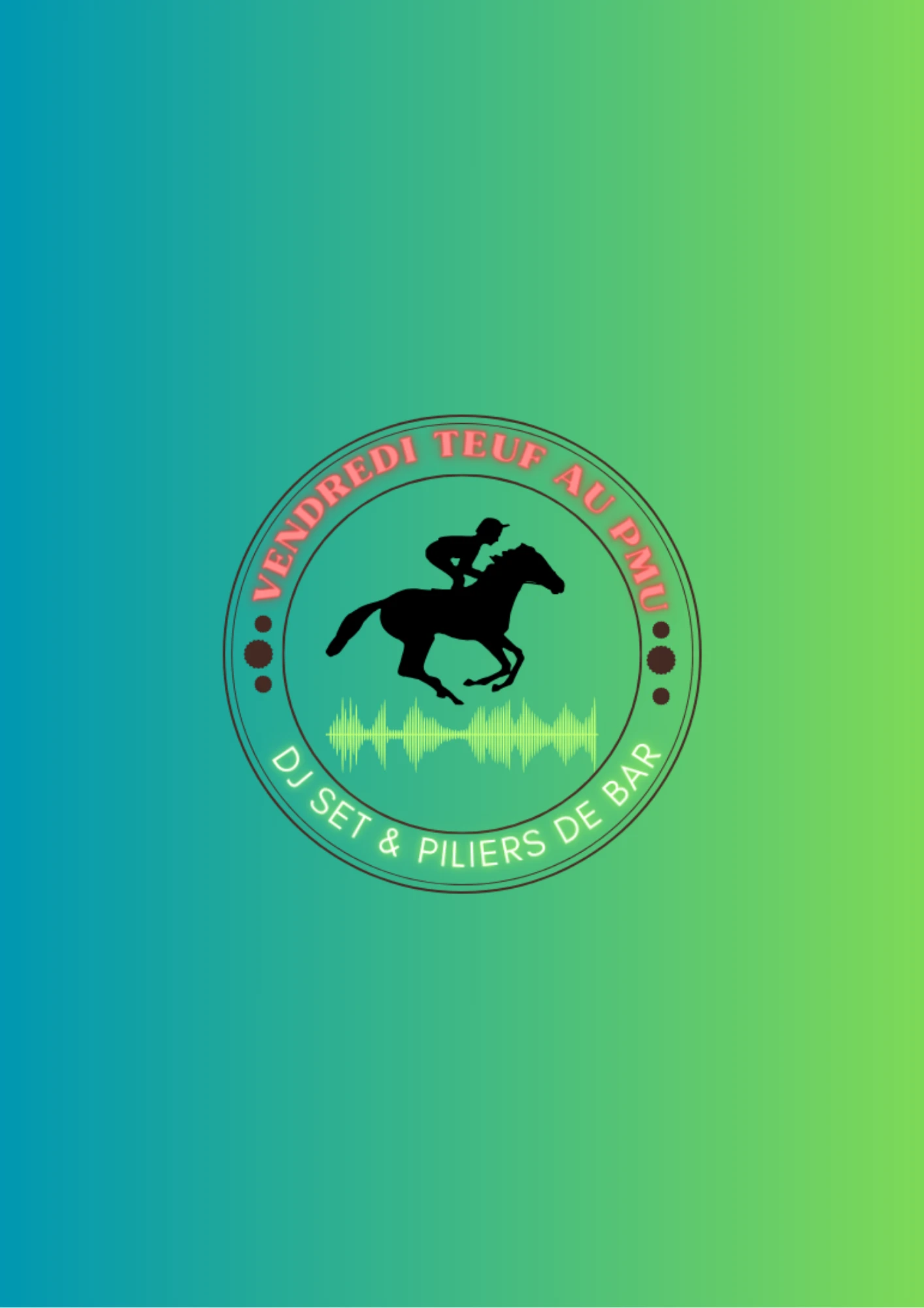 Vendredi Teuf Au Pmu : Dj Set Et Piliers De Bar ( N16)