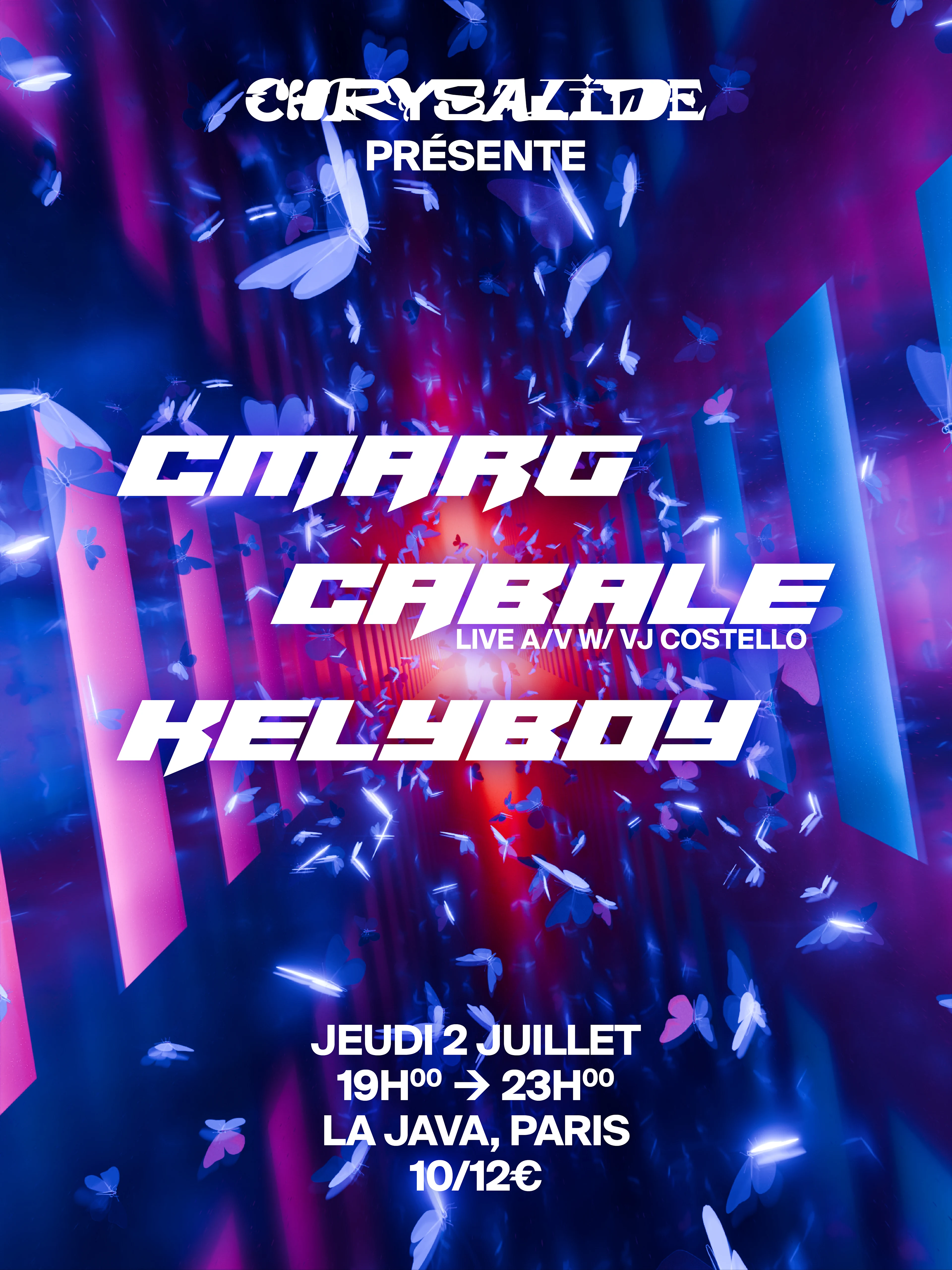 Chrysalide Présente : Cmarg + Cabale + Kelyboy