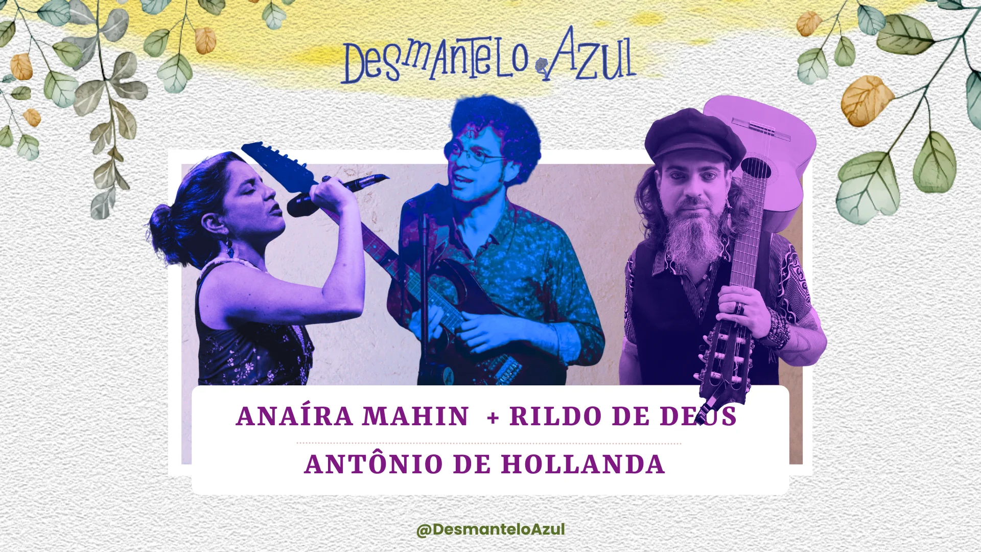 Anaíra Mahin, Rildo De Deus E Antônio De Hollanda
