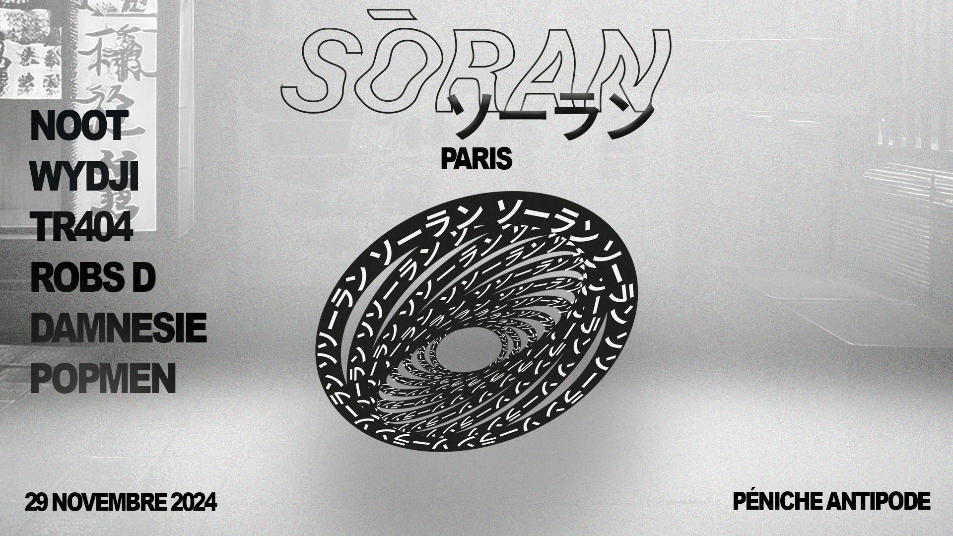 Before Soran : Robs D, Wydji, Damnésie, Noot, Popmen, Trr404