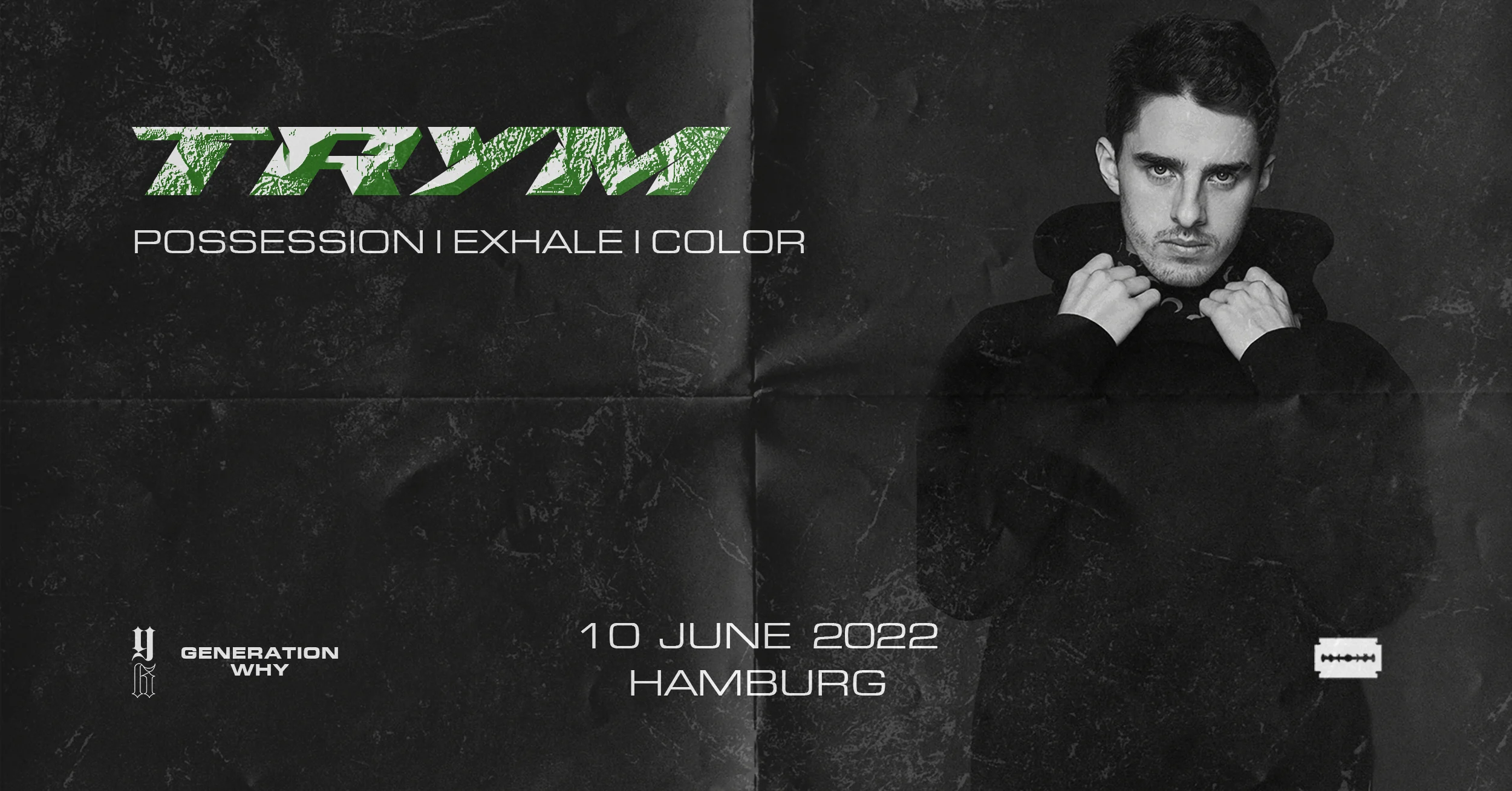 Trym I Hamburg Pres. By Generation Why