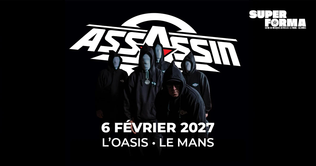 Assassin | L'oasis • Le Mans