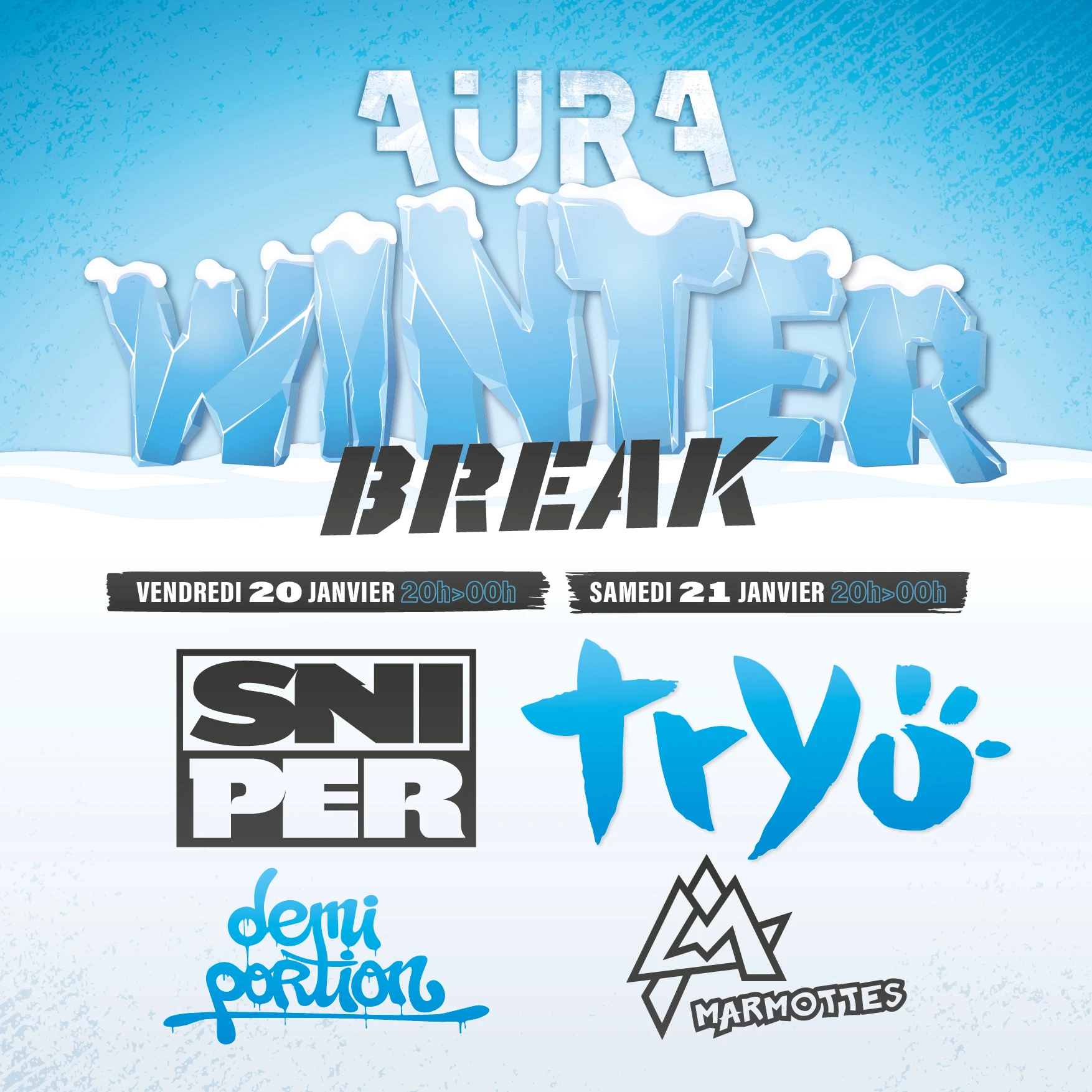 Aura Winter Break : Tryo, Sniper, Demi Portion, Les Marmotte