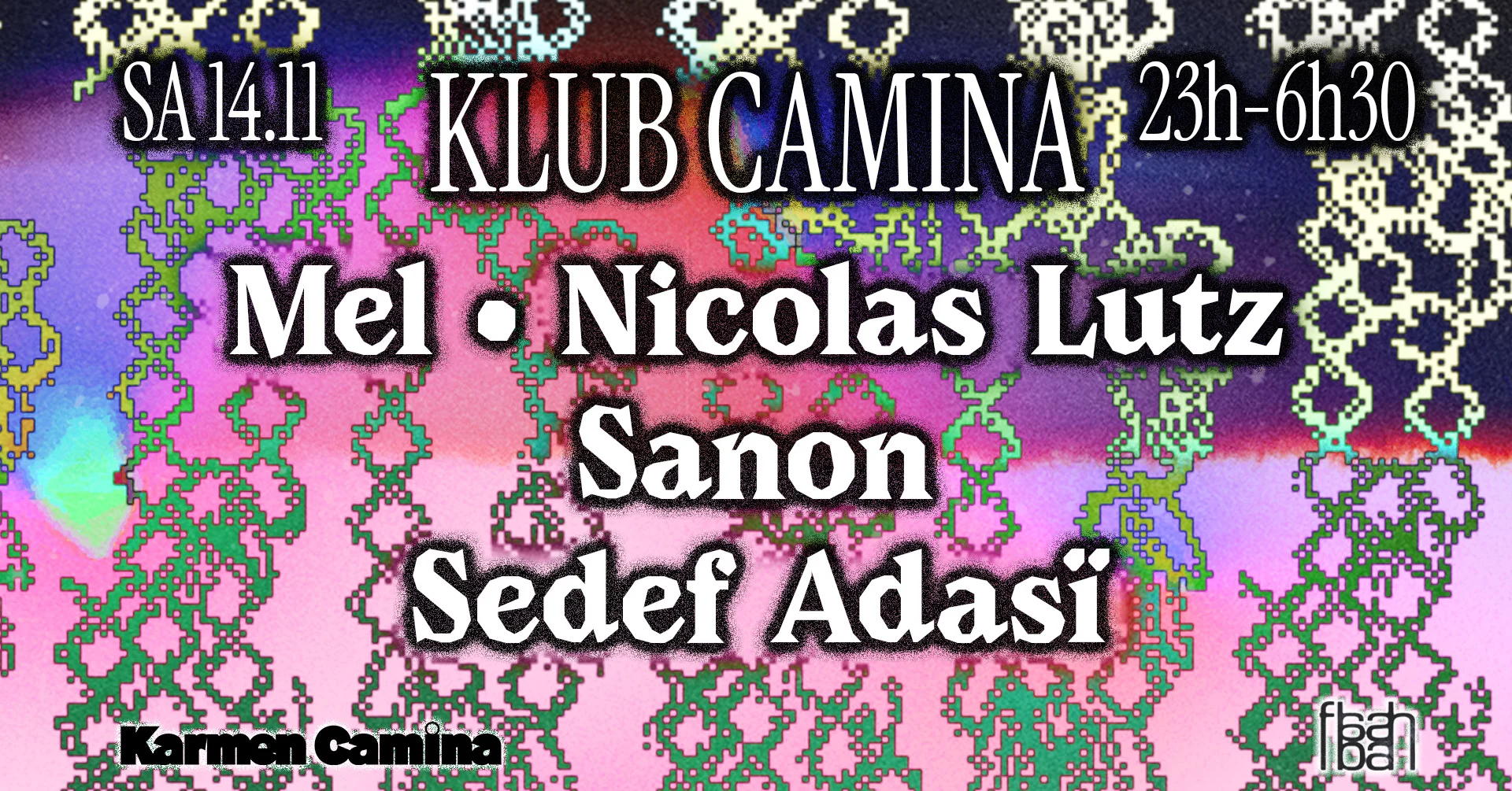 Klub Camina X Flashball [Nicolas Lutz, Sedef Adasï, Mel &+]