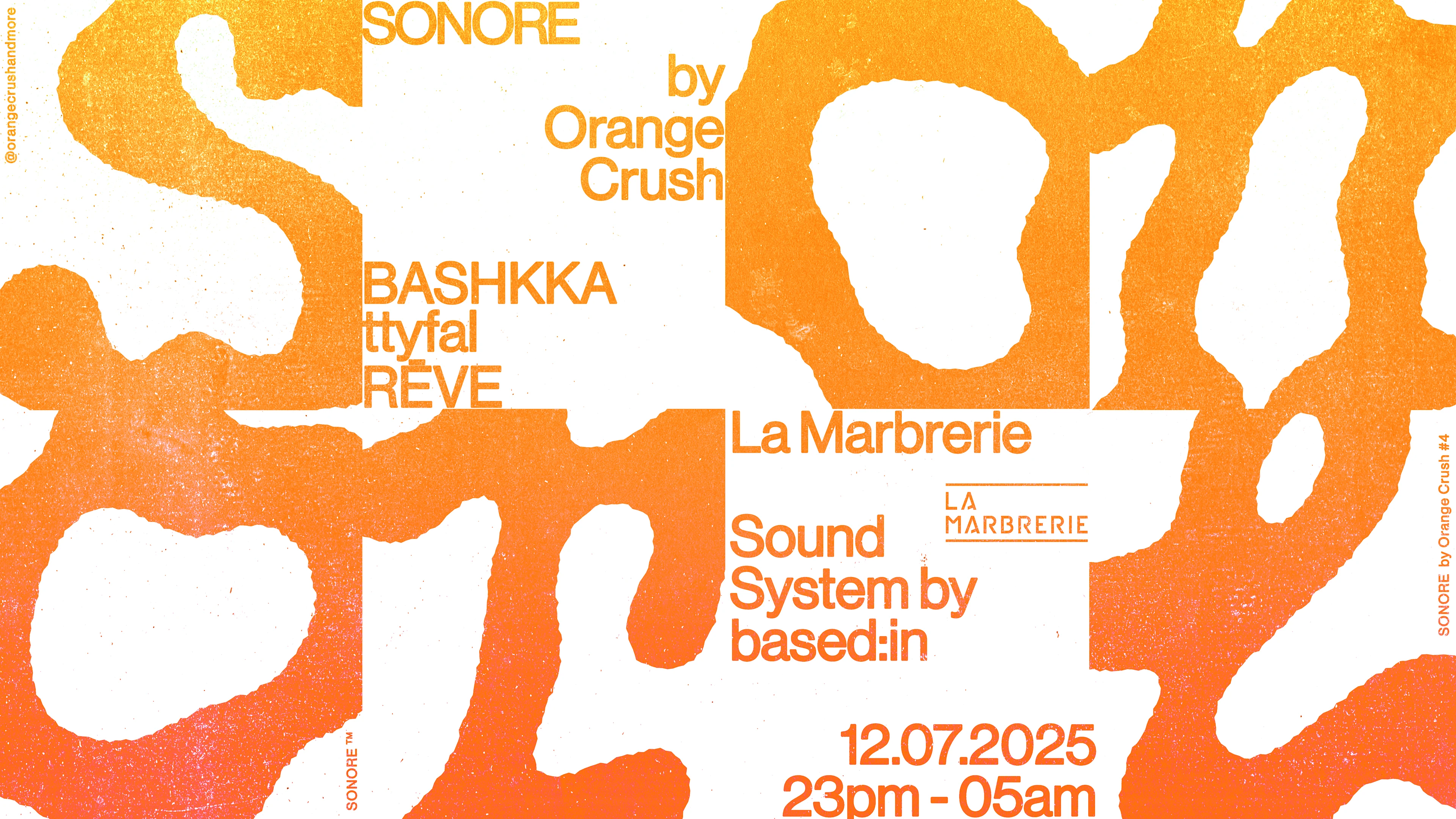 Sonore By Orange Crush : Bashkka, Ttyfal, Reve