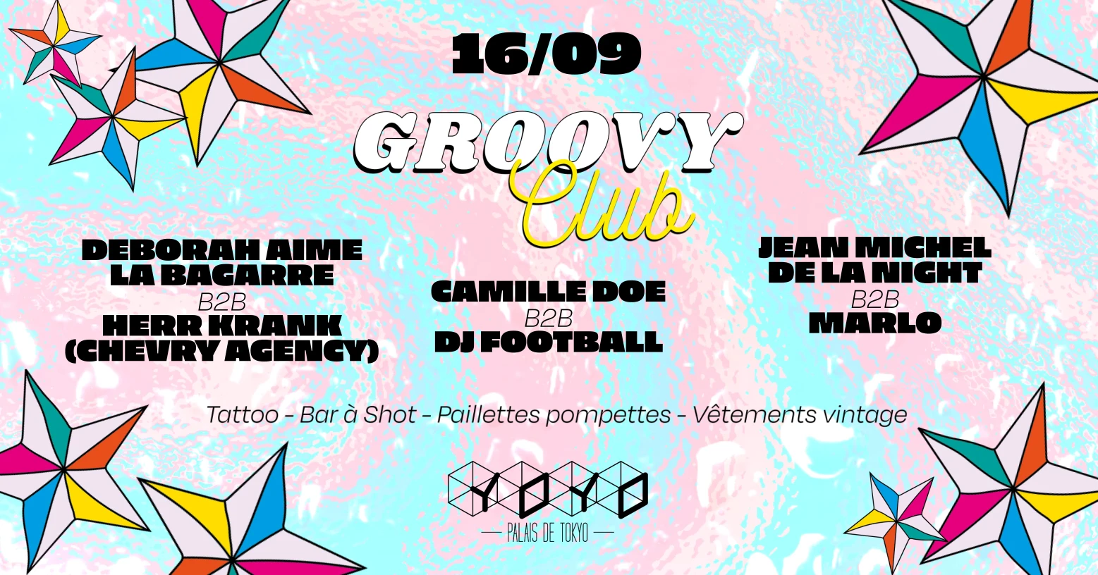 Groovy Club: Deborah Aime La Bagarre / Herr Krank / Camille Doe  @Yoyo