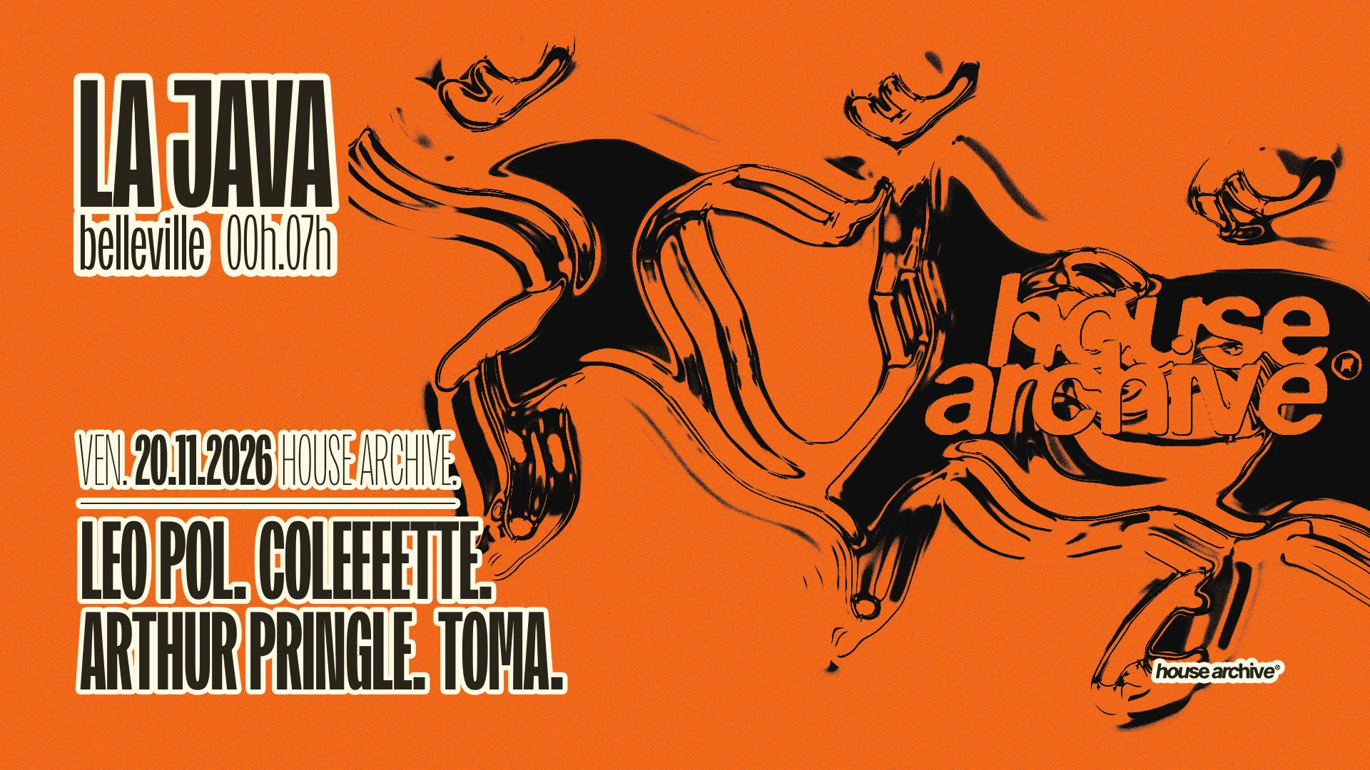 House Archive : Leo Pol, Coleeeette, Arthur Pringle & Toma