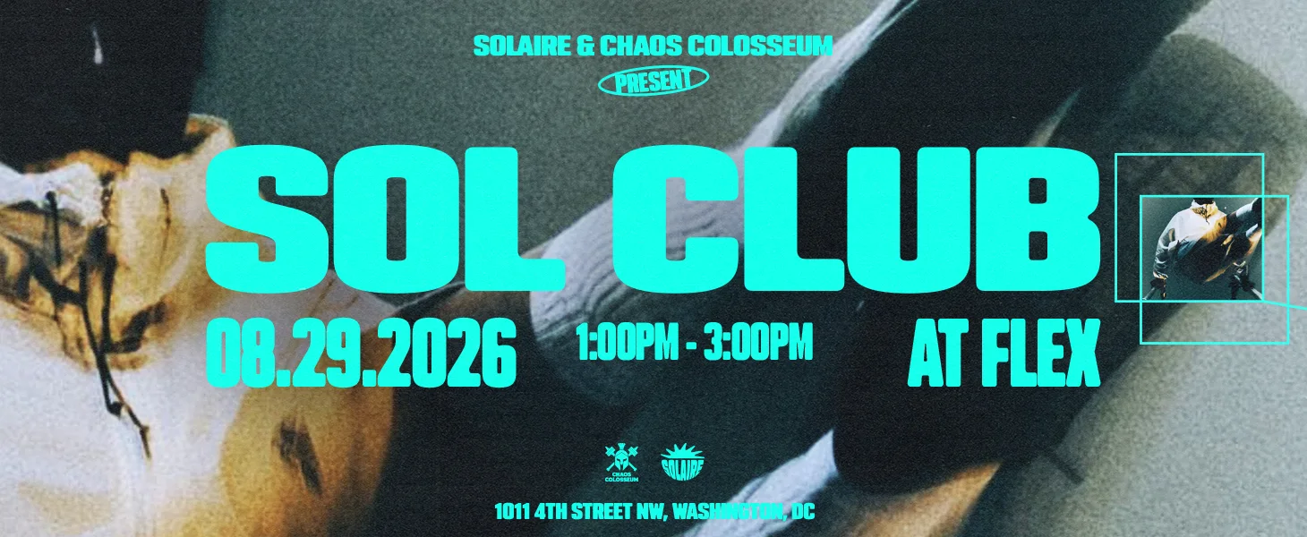Solaire & Chaos Collosseum  Present: Sol Club