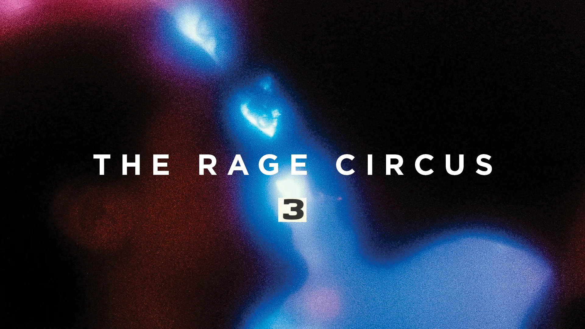 The Rage Circus III