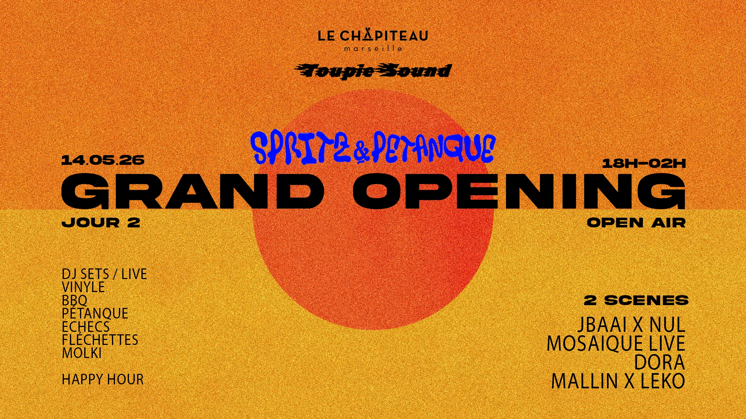 Grand Opening Jour 2 - Spritz & Pétanque/Toupie Sound