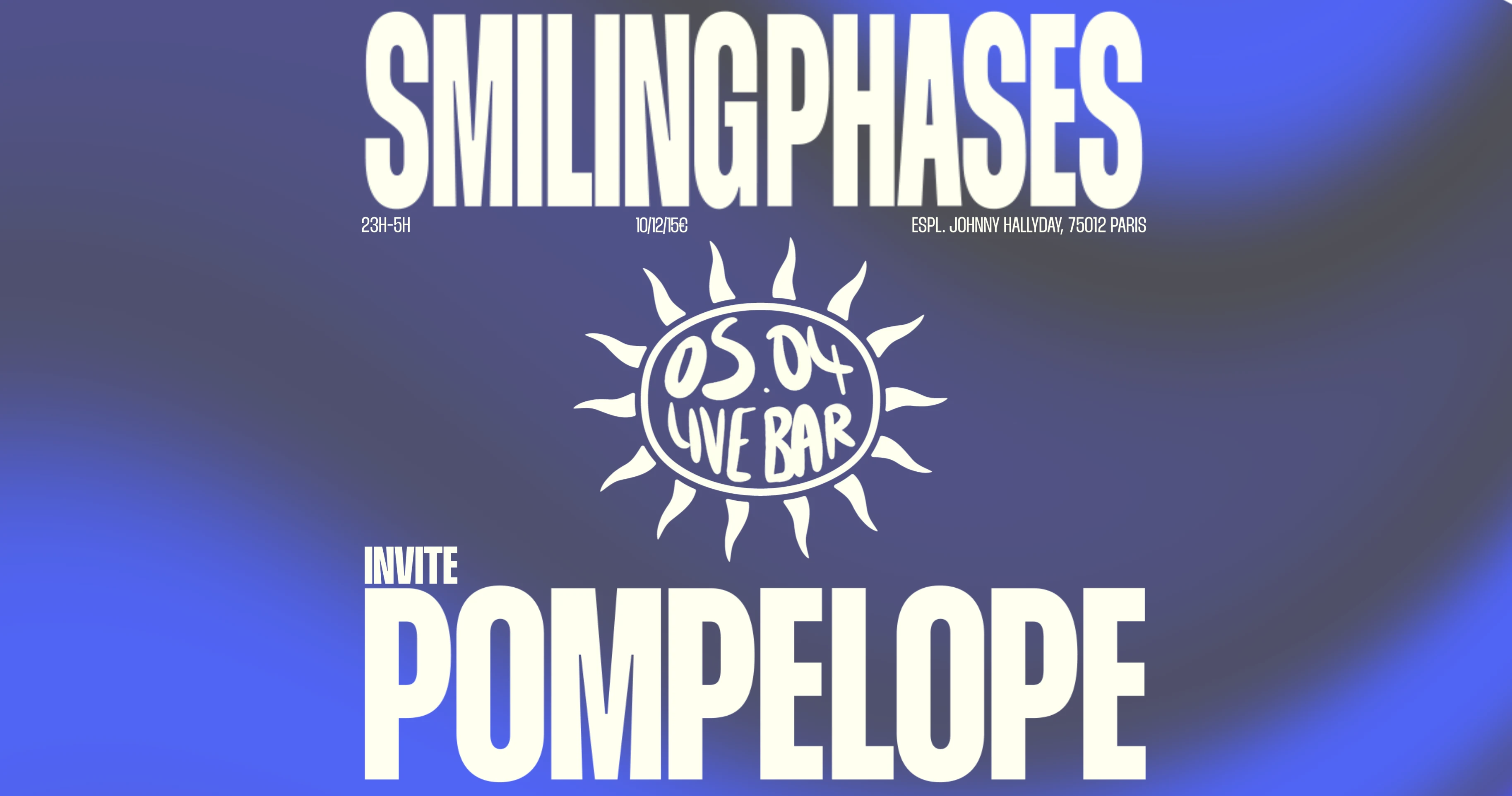 Smiling Phases Invite Pompelope @ Live Bar