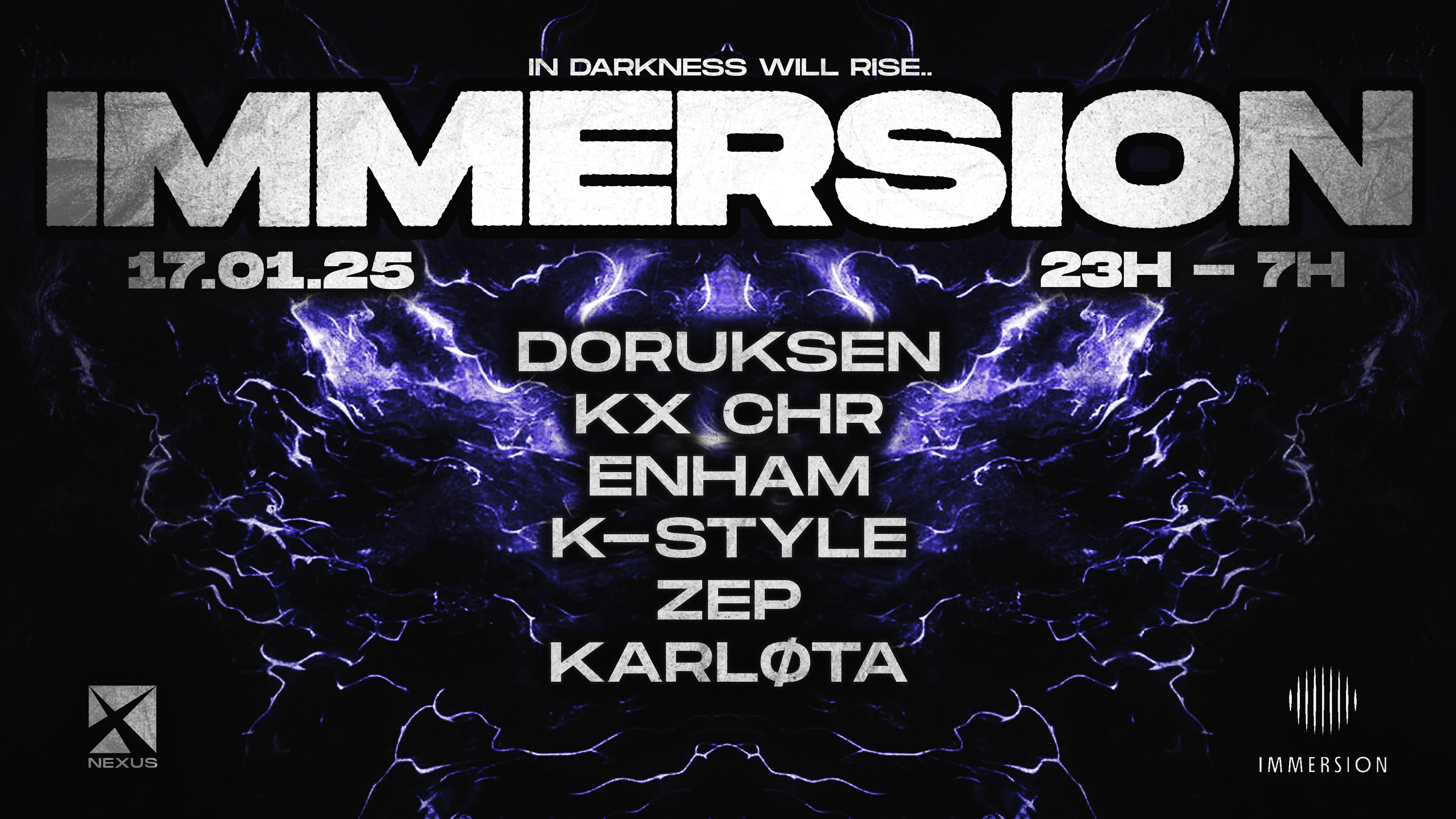 Immersion X Nexus: Doruksen | Kx Chr | Enham | K-Style | Zep