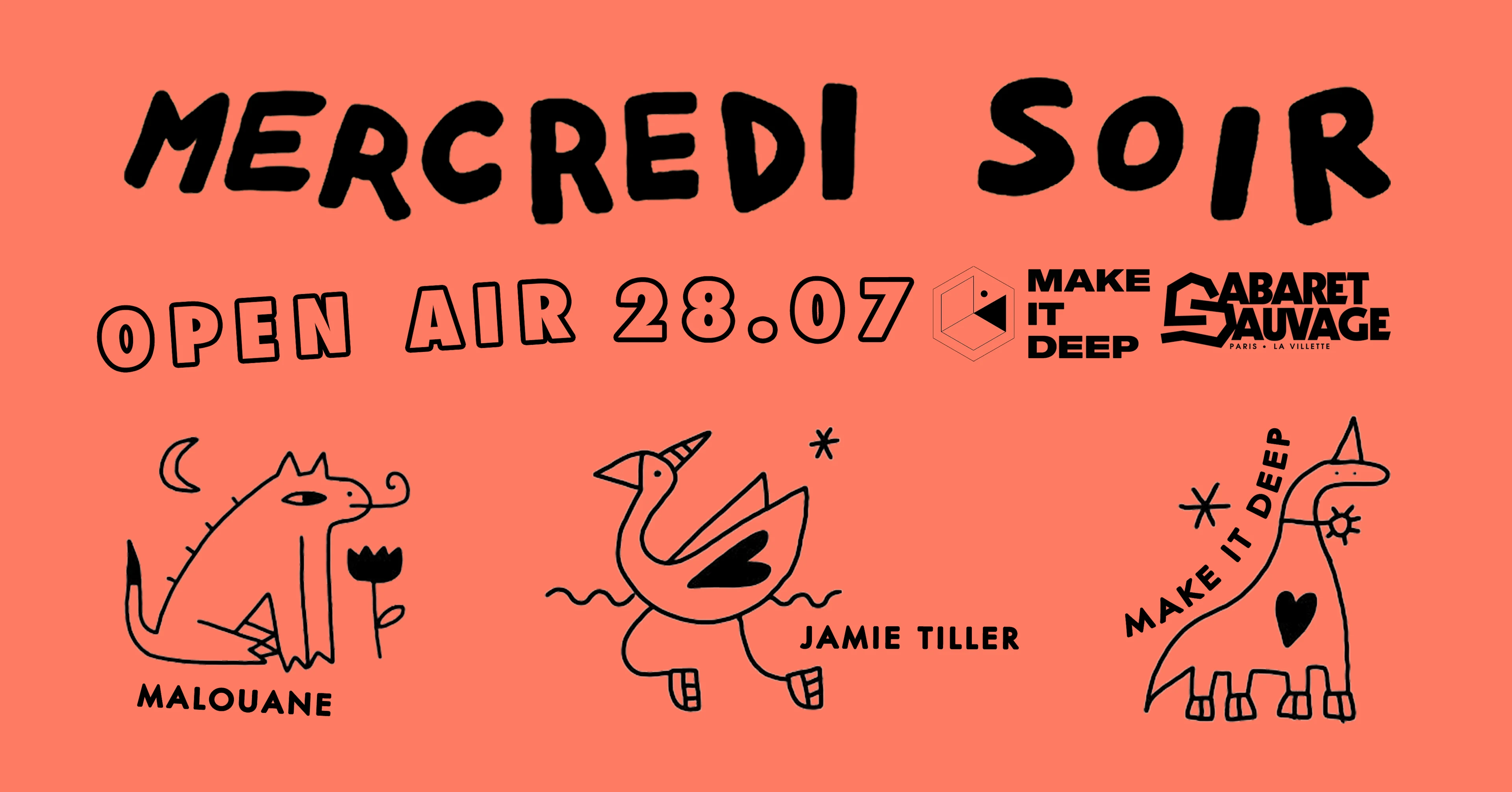 Mercredi Soir X Make It Deep : Jamie Tiller, Malouane, Make It Deep