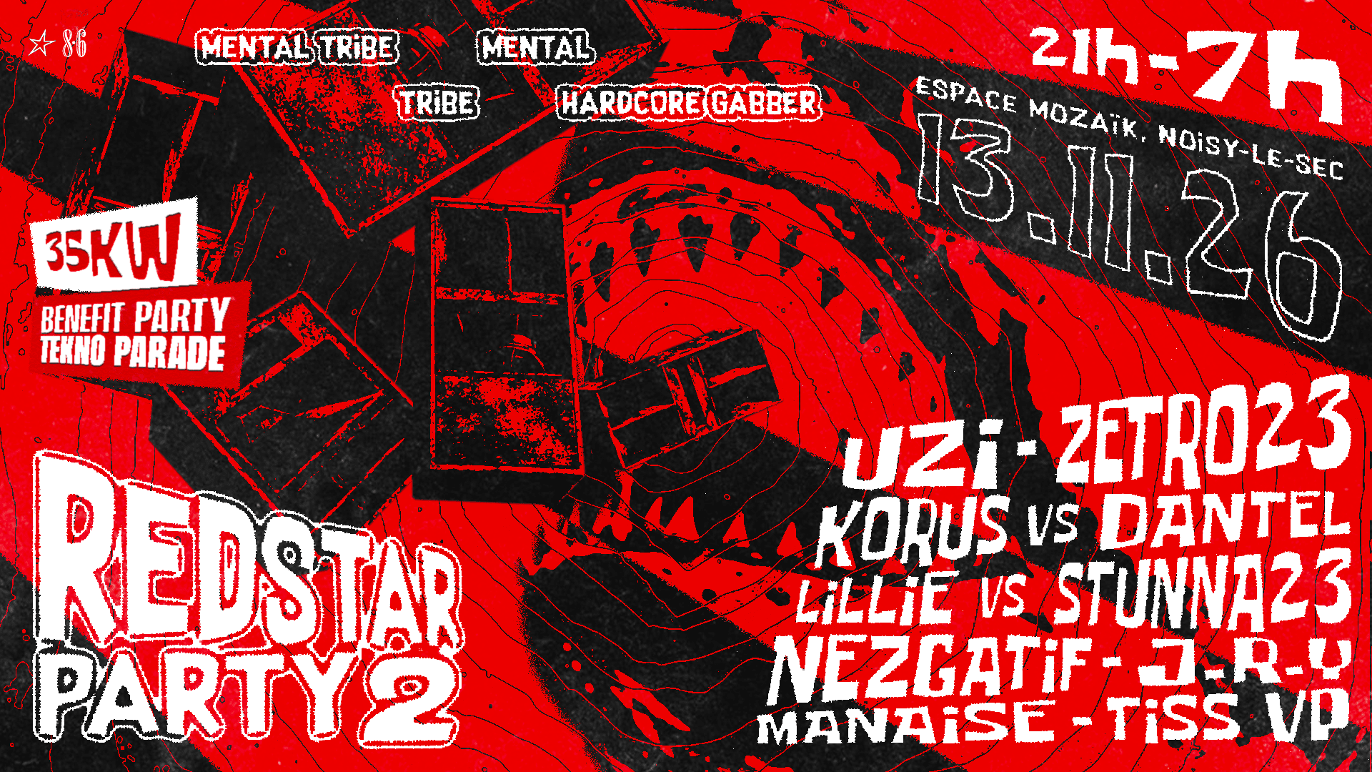 Redstar Party #2 -> 35kw - Tribe + Mentaltribe + Hc/Gabber