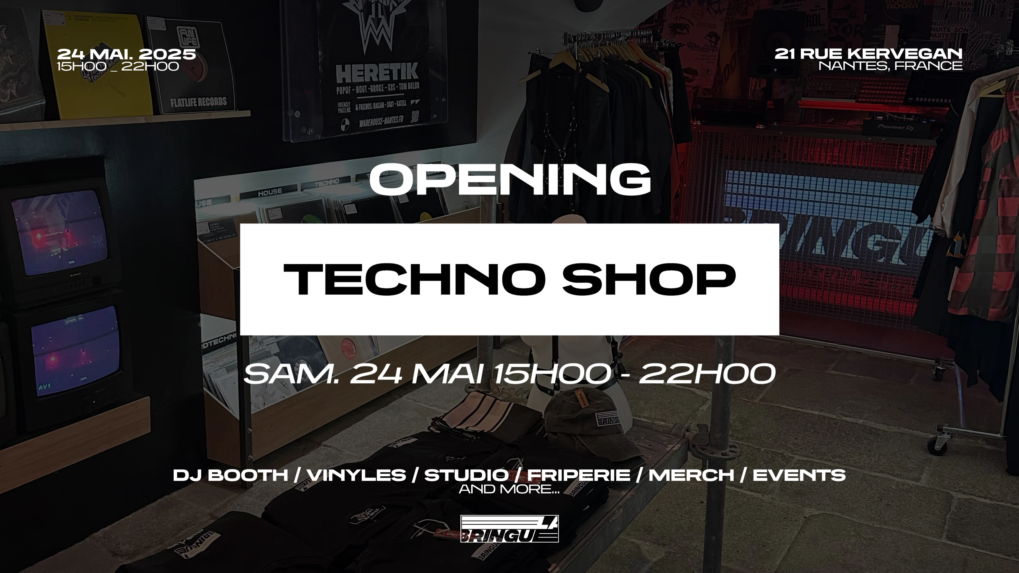 La Bringue : Techno Shop Opening