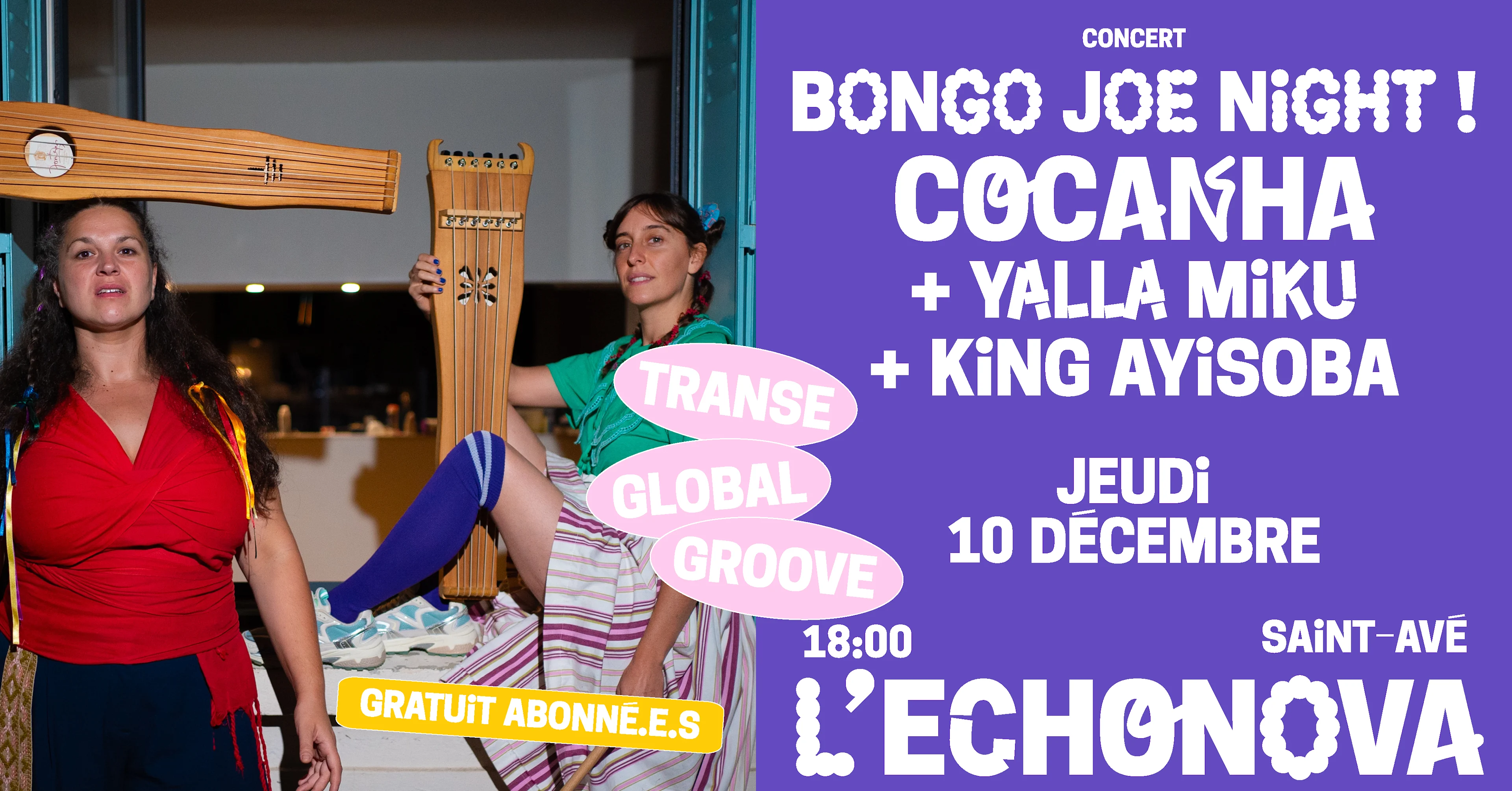 Bongo Joe Night ! Cocanha + Yalla Miku + King Ayisoba