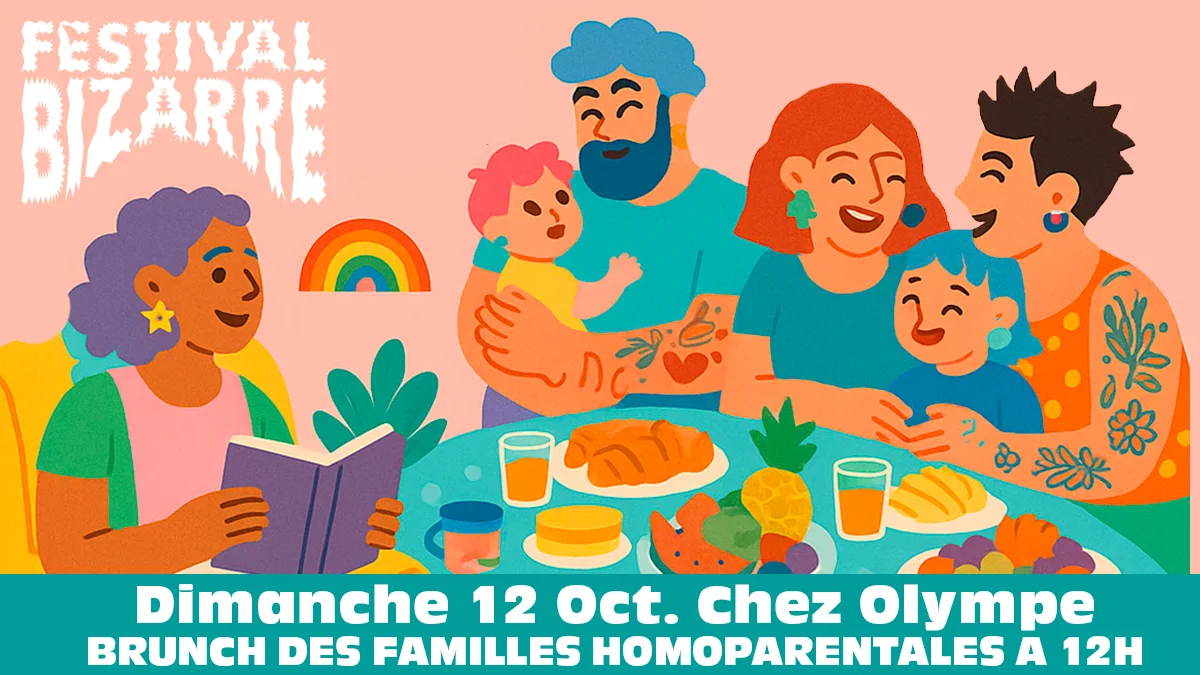 Bizarre Festival Présente Brunch Des Familles Homoparentales