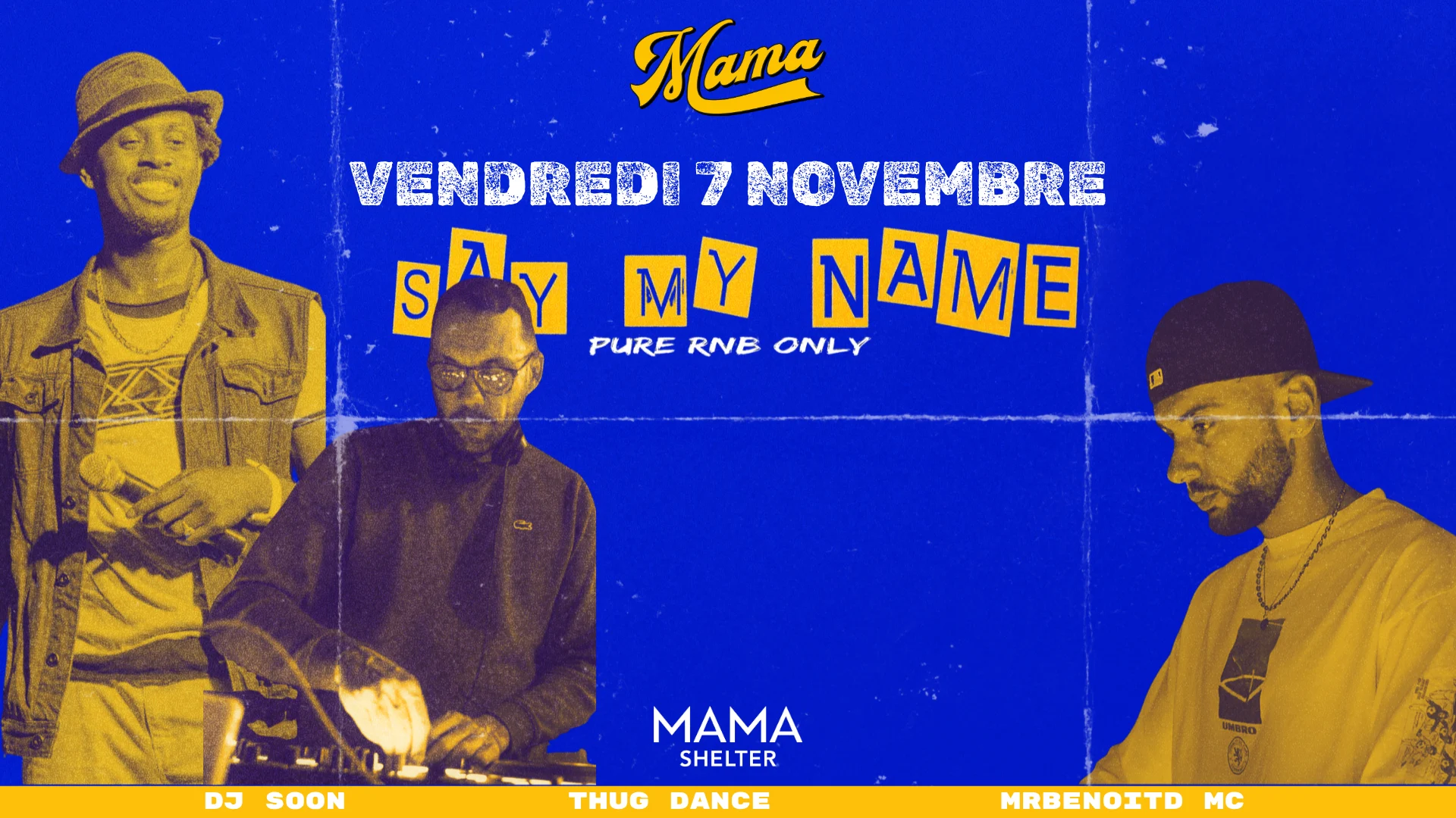 Say My Name – Rnb Party X Mama Shelter Marseille