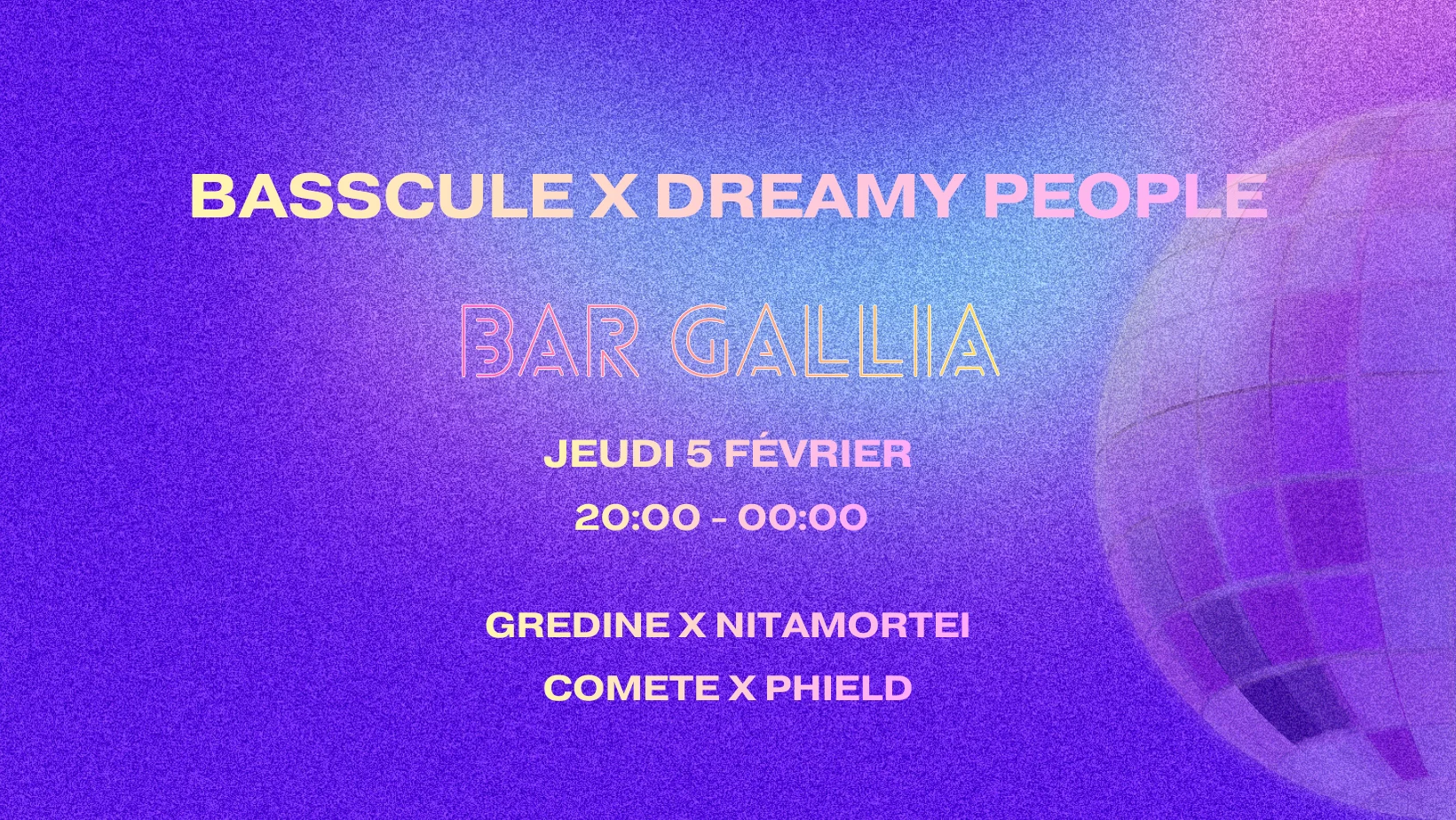 Basscule X Dreamy People - Bar Gallia