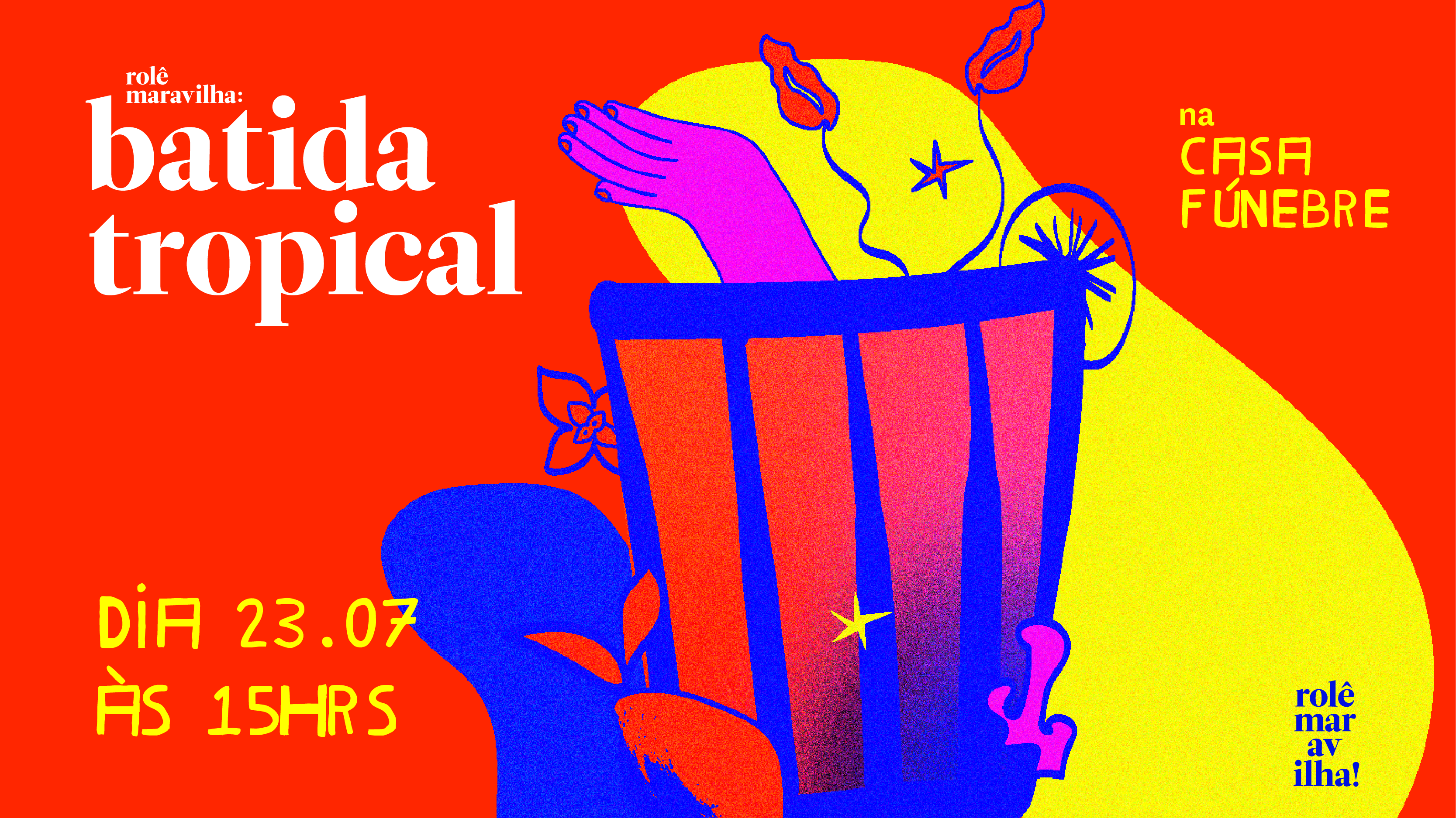 Rolê Maravilha: Batida Tropical!