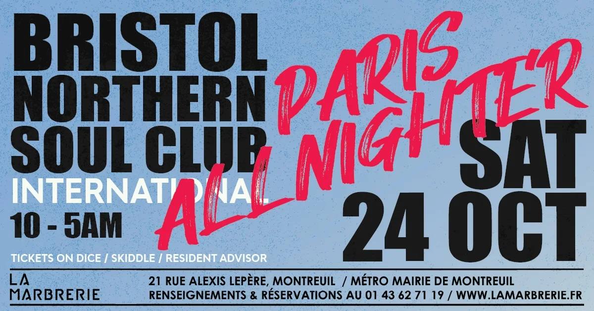 Bristol Northern Soul Club International - Paris Allnighter