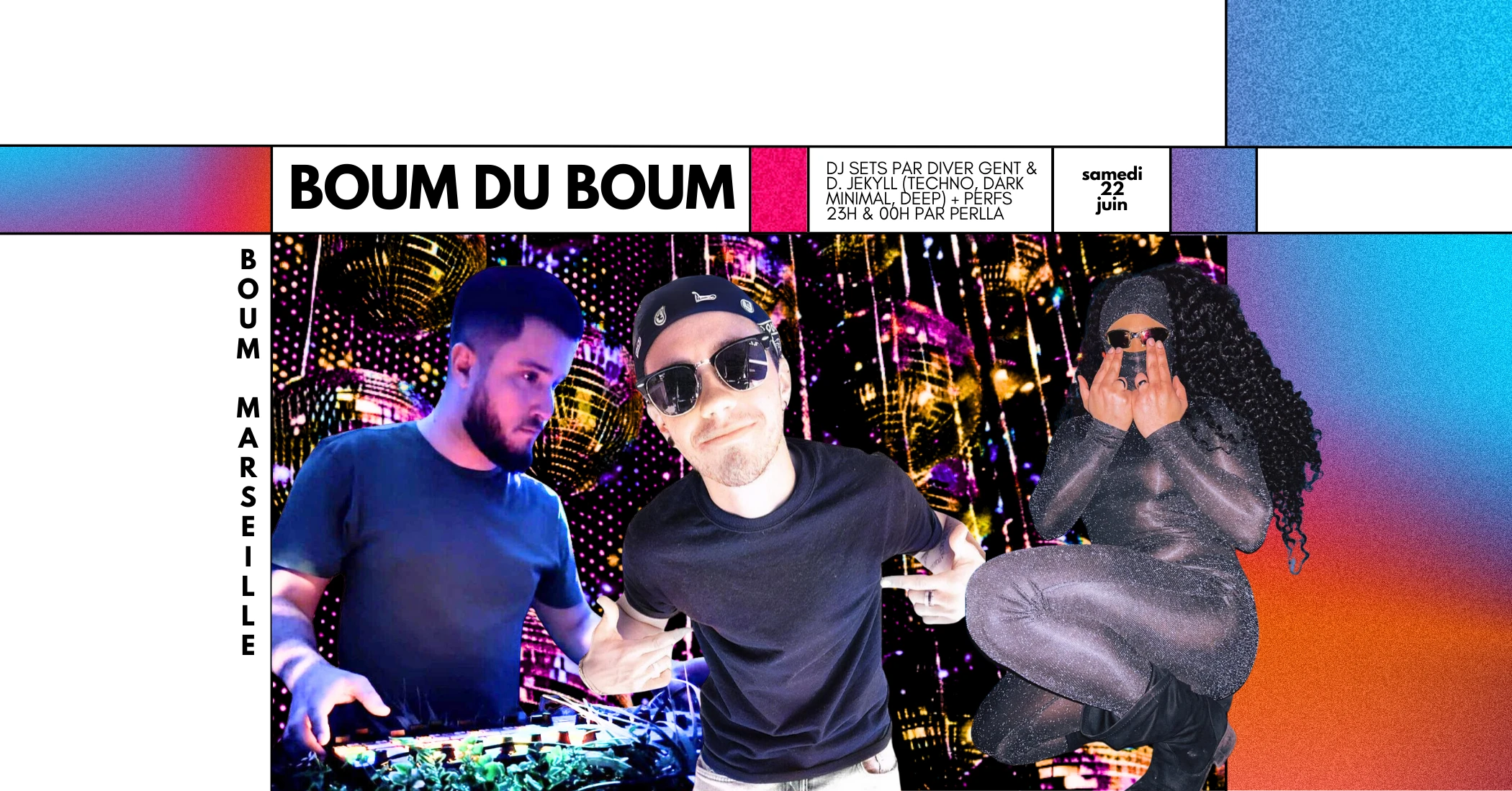 Boum Du Boum • Dj Sets Diver Gent & D. Jekyll + Perfs Perlla