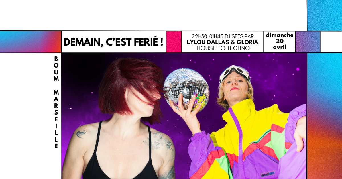Demain, C’Est Férié ! Djs Set Par Lylou Dallas & Gloria