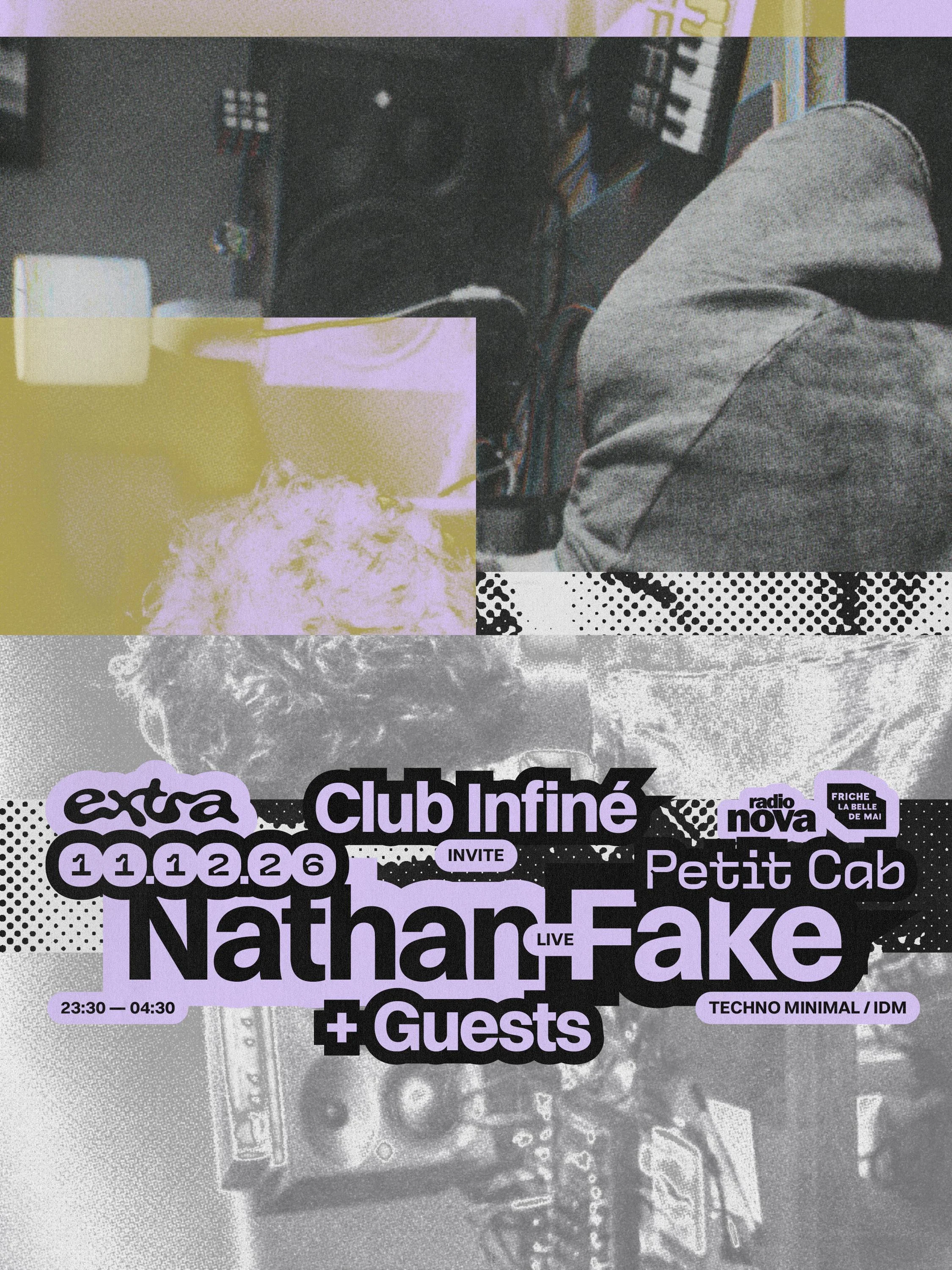 Club Infiné Invite Nathan Fake [Live] + Guests @ Petit Cab