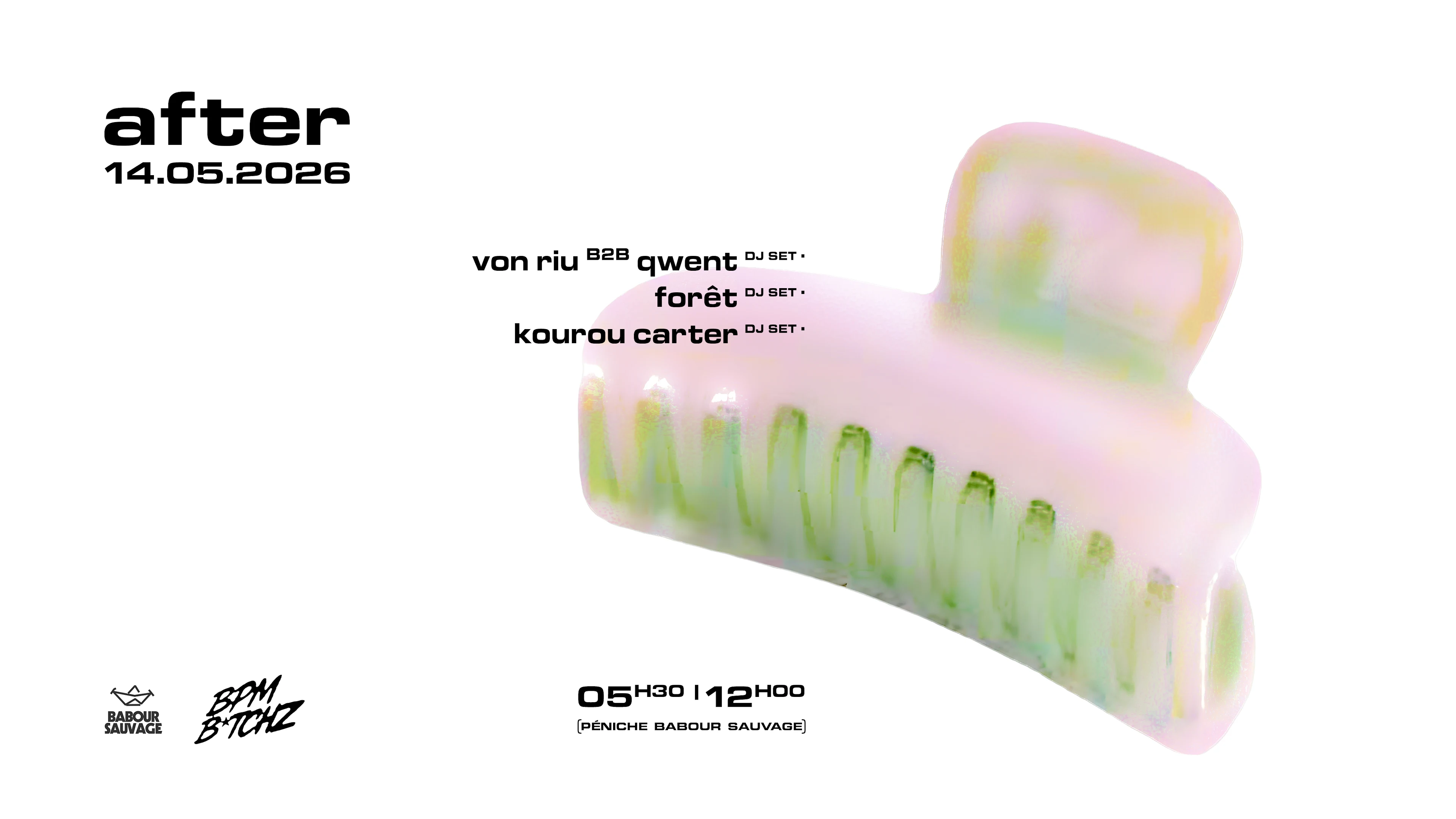 After Bpm B*Tchz @Baboursauvage / Special Guest Von Riu