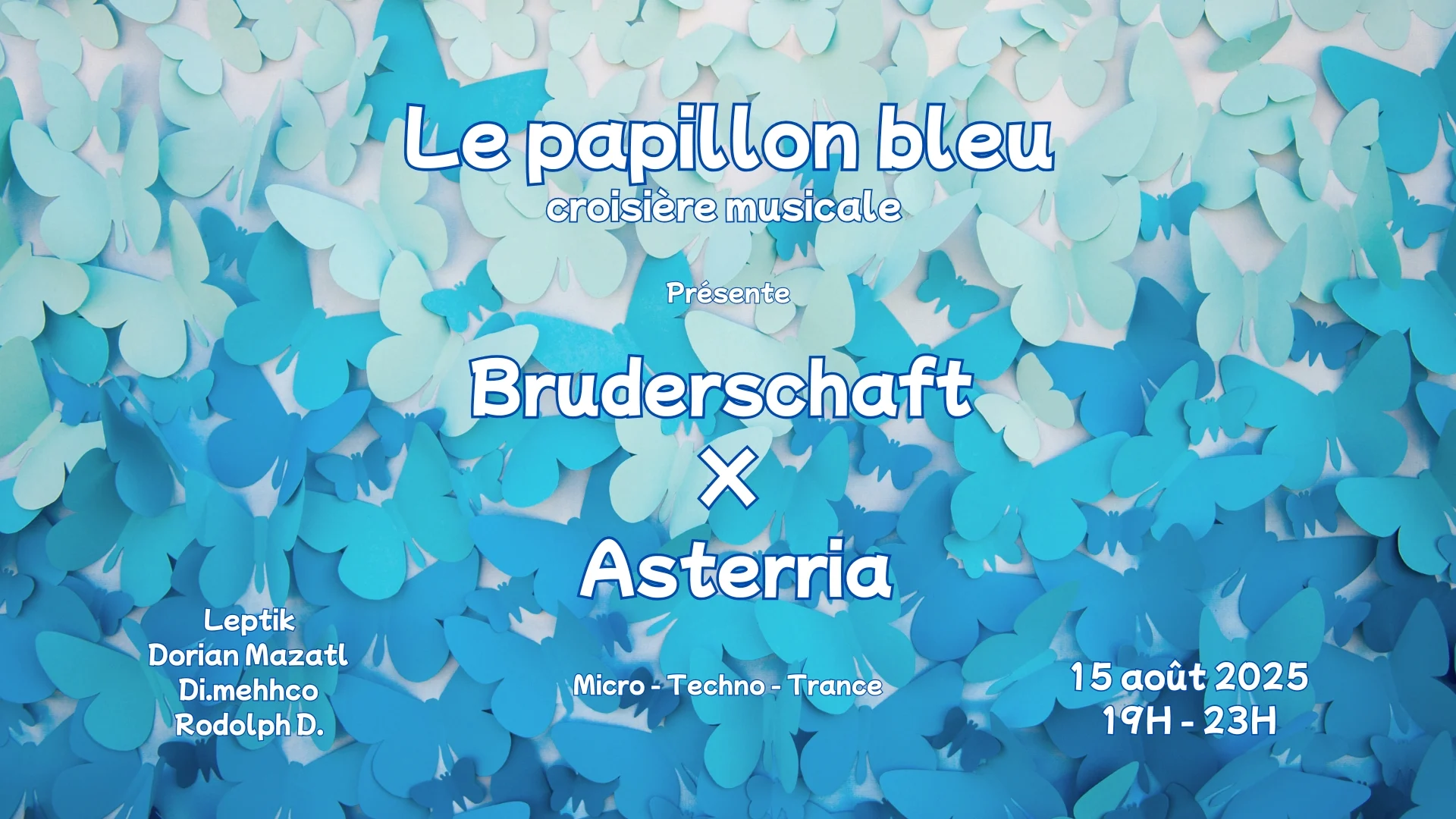 Bruderschaft X Asterria - Le Papilon Bleu