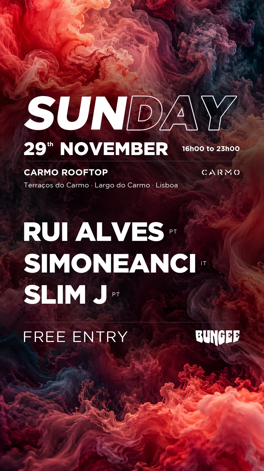Simoneanci ‣ Slim J ‣ Rui Alves | Sunday 29 Nov × Carmo•Free