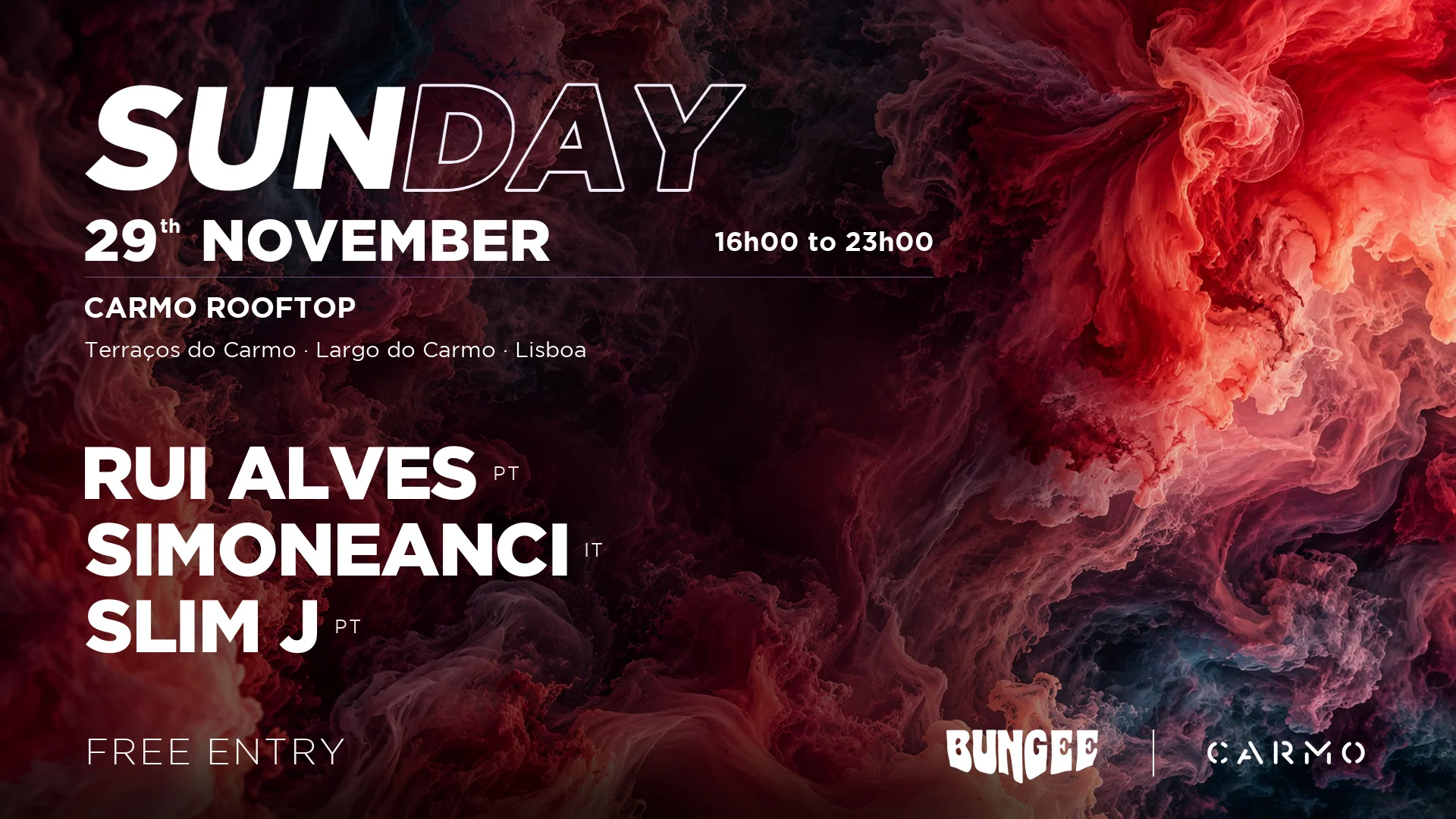 Simoneanci ‣ Slim J ‣ Rui Alves | Sunday 29 Nov × Carmo•Free