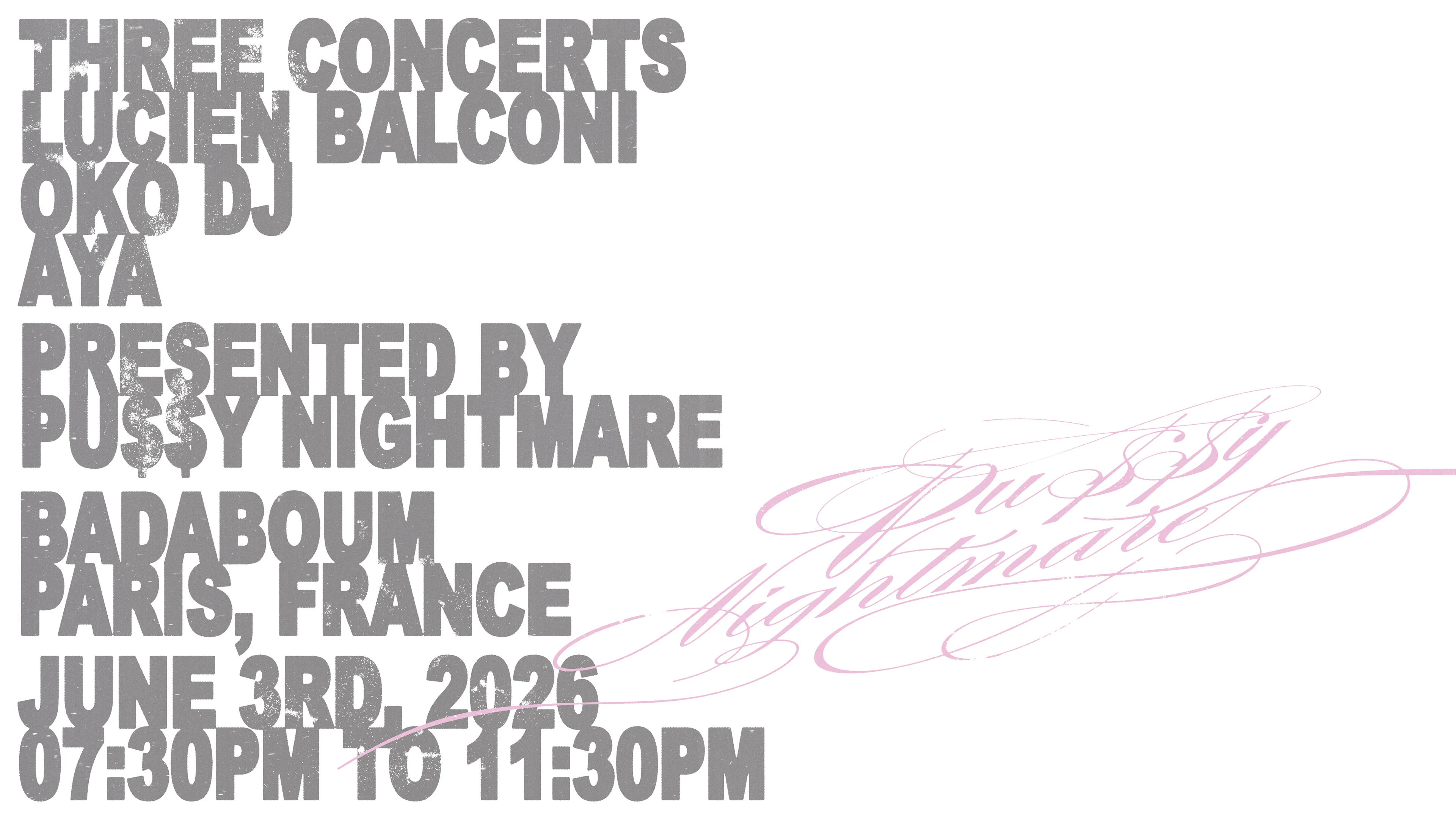 Concert — Aya, Lucien Balconi, Oko Dj By Pussy Nightmare