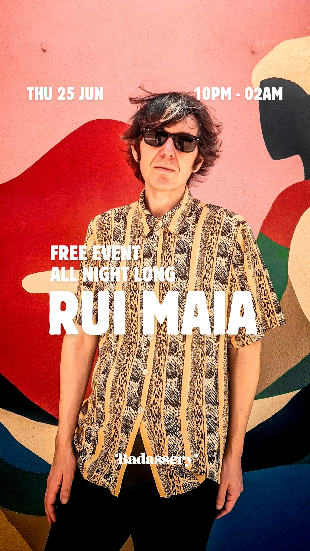 (Free Event) Dj Rui Maia X Badassery