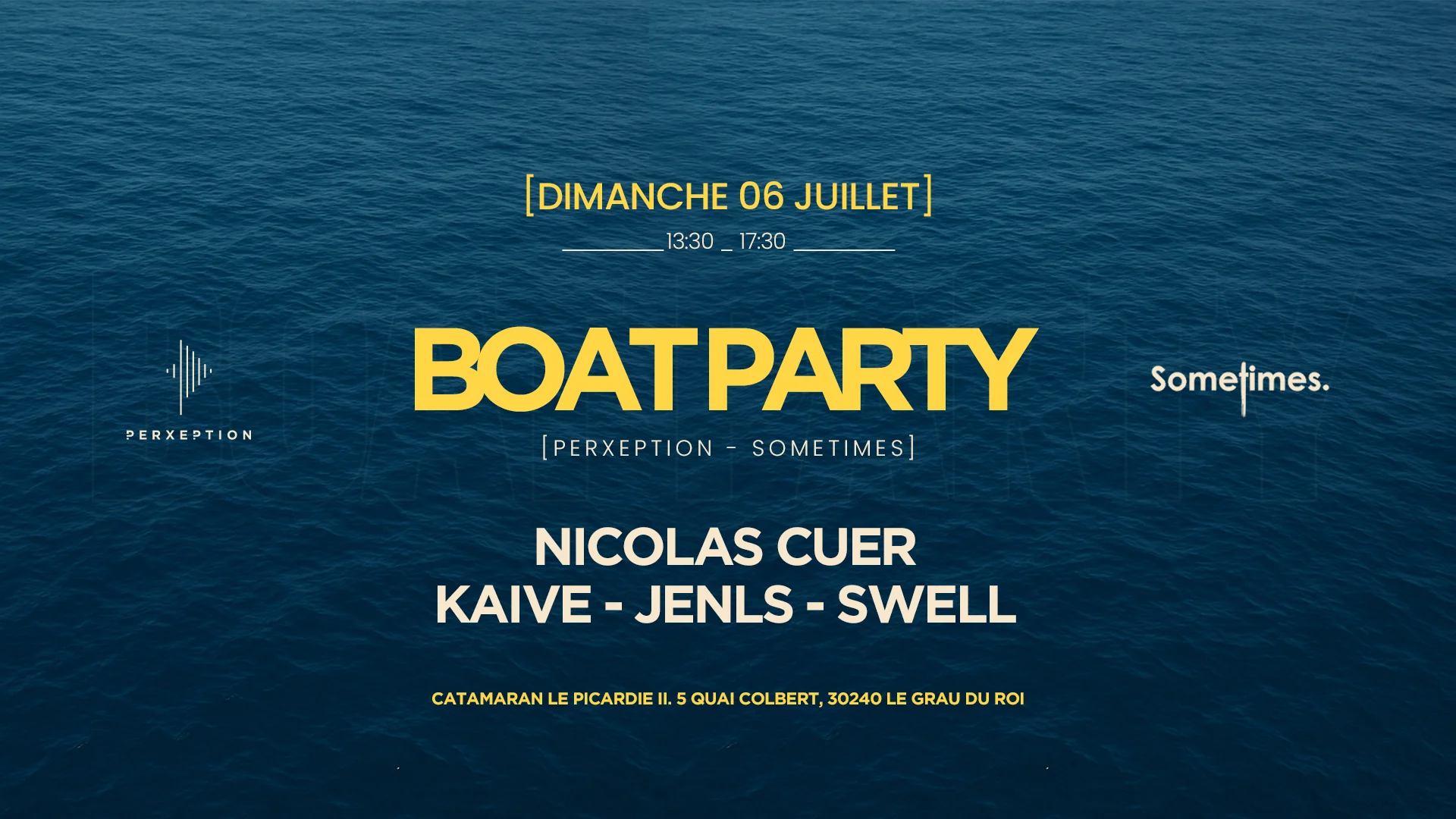 Sometimes. X Perxeption - Secret Boat - 6 Juillet