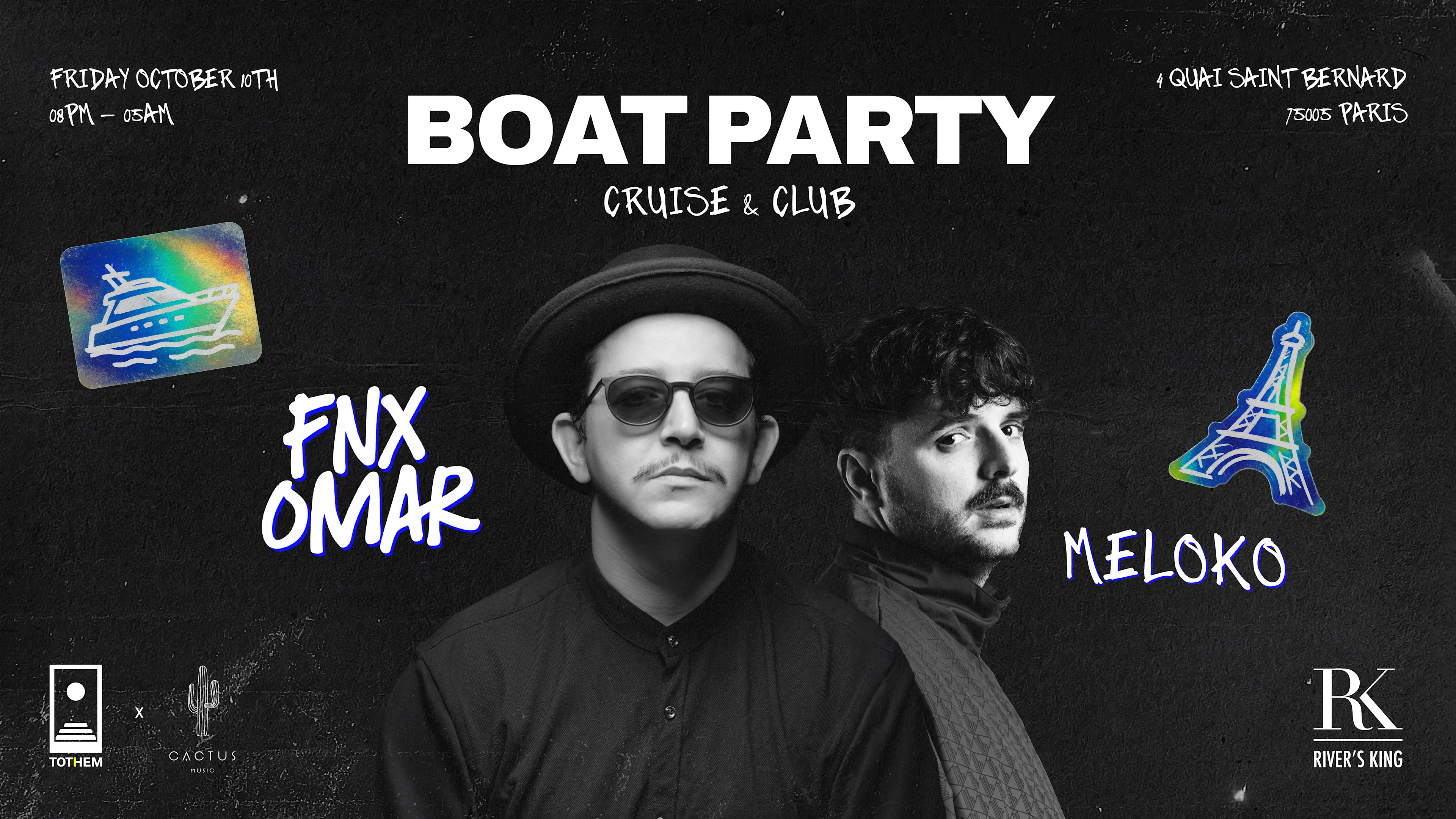 Tothem X Cactus Invite Fnx Omar & Meloko | Boat Party