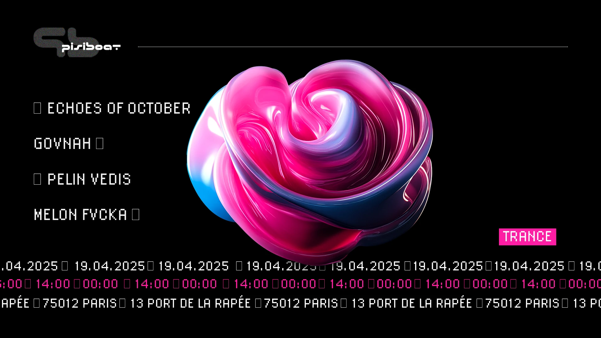 Pisiboat:Echoes Of October, Govnah, Pelin Vedis, Melon Fvcka
