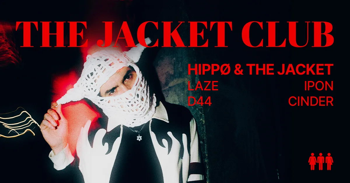 The Jacket Club #3 - Hippø & The Jacket, Laze, Ipon & More.