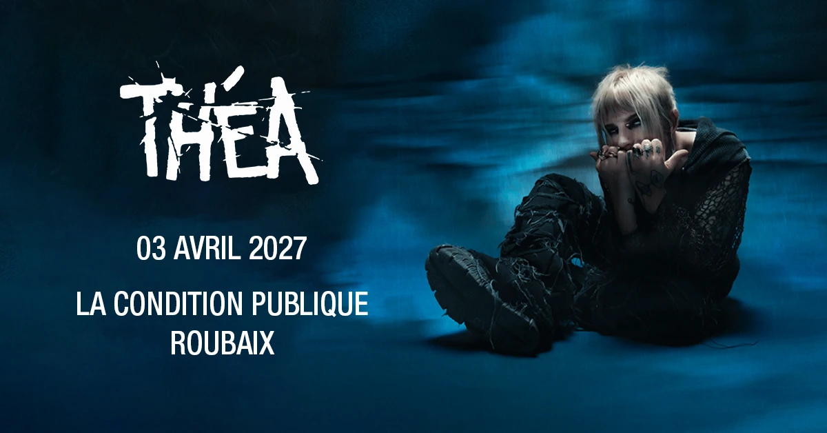 Théa - La Condition Publique