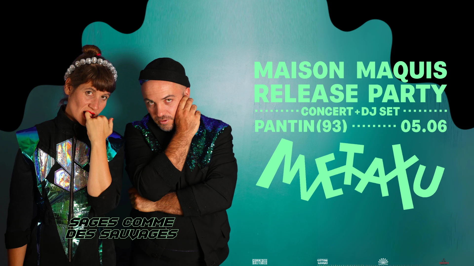 Sages Comme Des Sauvages - Release Party