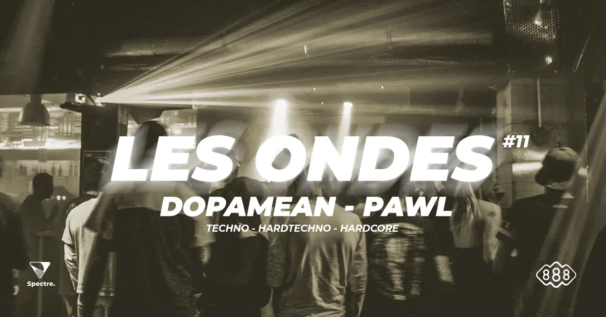 Les Ondes #11 | Dopamean - Pawl