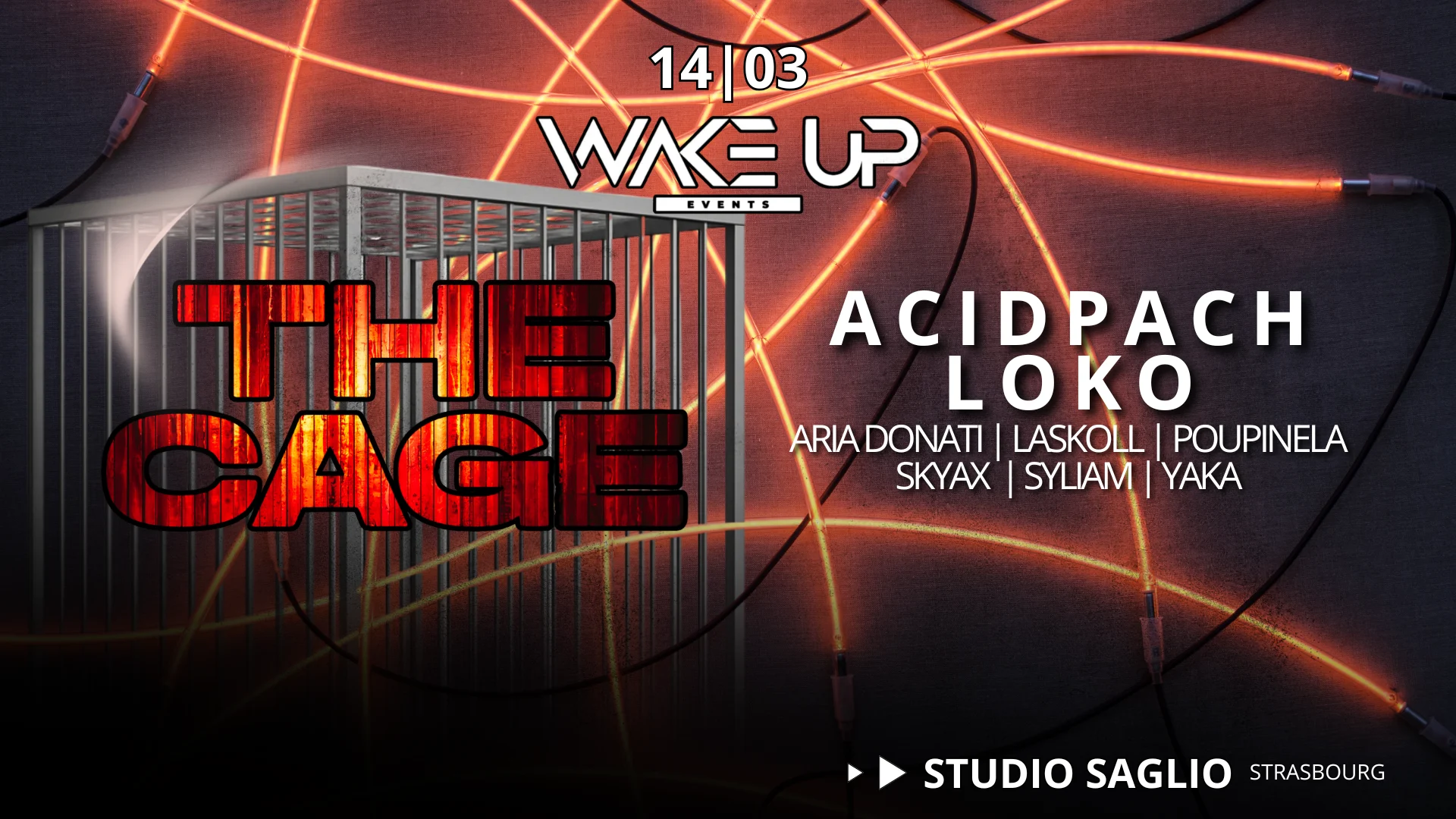 The Cage W/ Acidpach, Loko And More