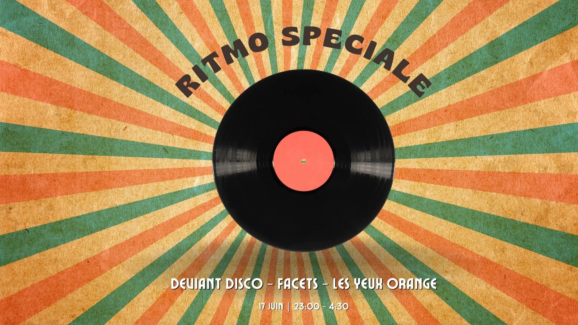 Ritmo Speciale : Facets + Les Yeux Orange + Deviant Disco