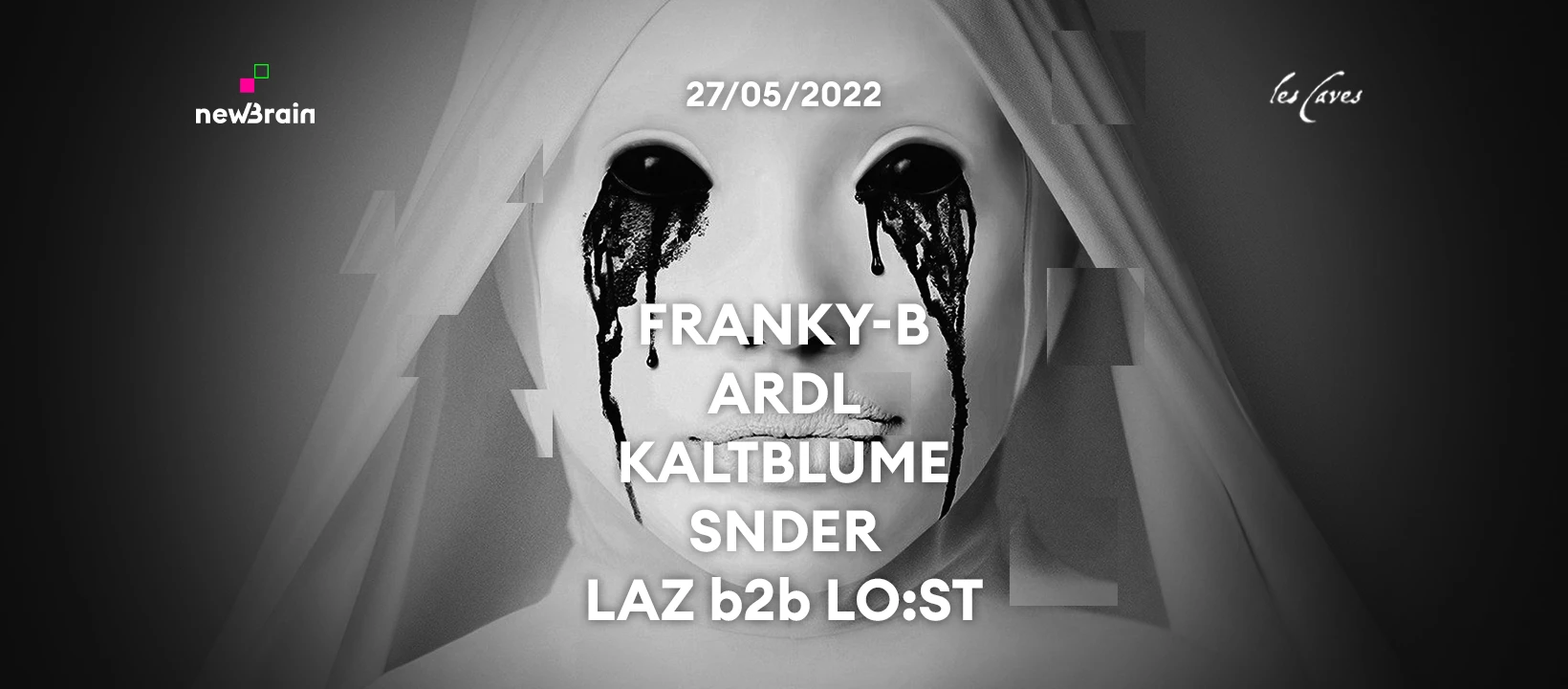 Newbrain : Franky-B X Ardl X Kaltblume X Snder X Laz X Lo:St
