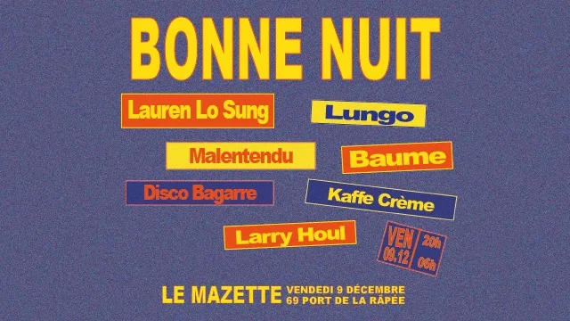 Bonne Nuit W/ Lauren Lo Sung, Disco Bagarre & More