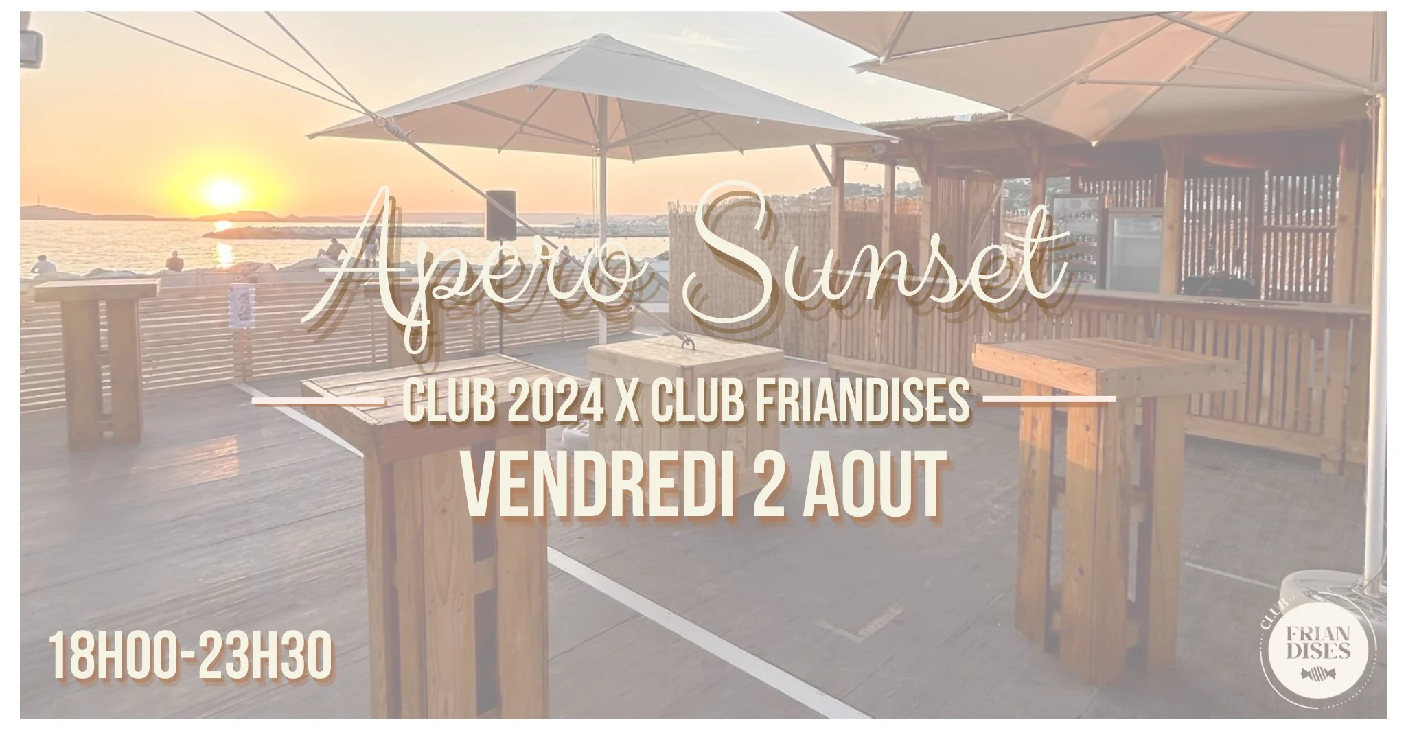 Apero Sunset - Club Friandises X Club 2024