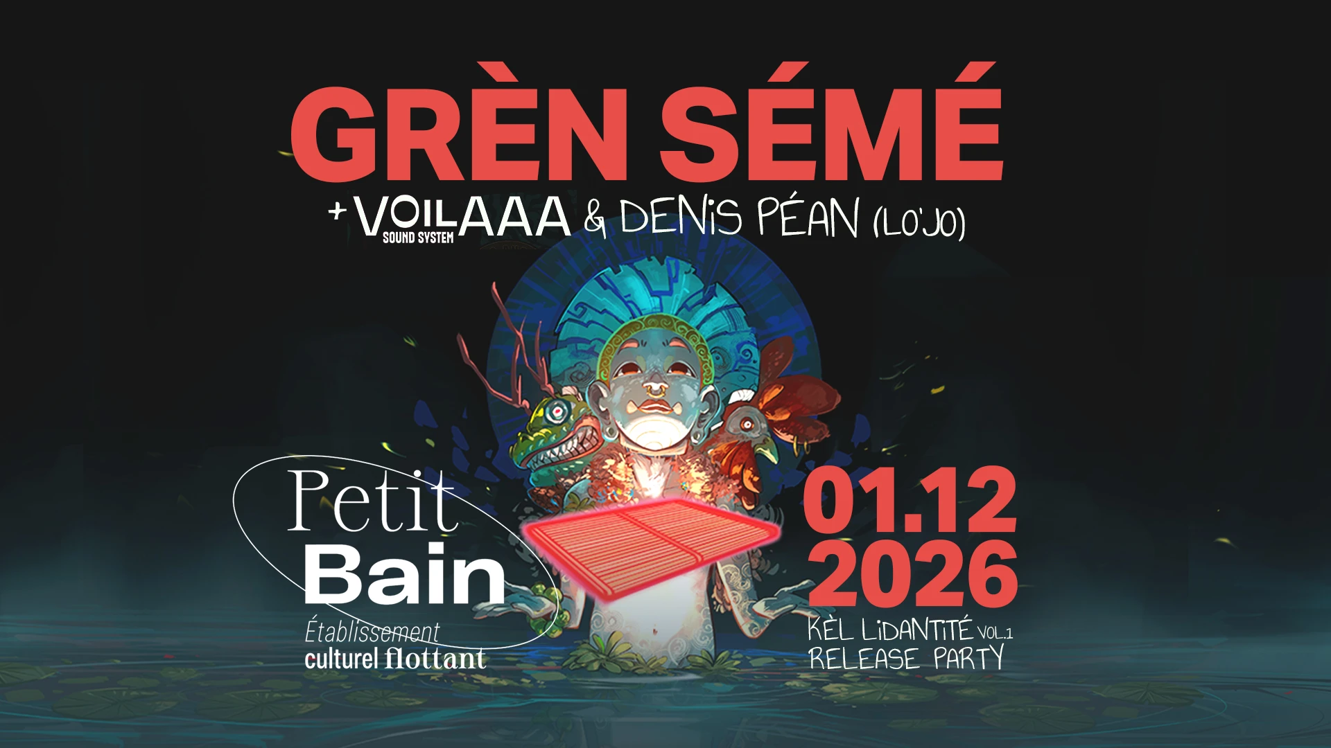 Grèn Sémé + Voilaaa Sound System -  Petit Bain