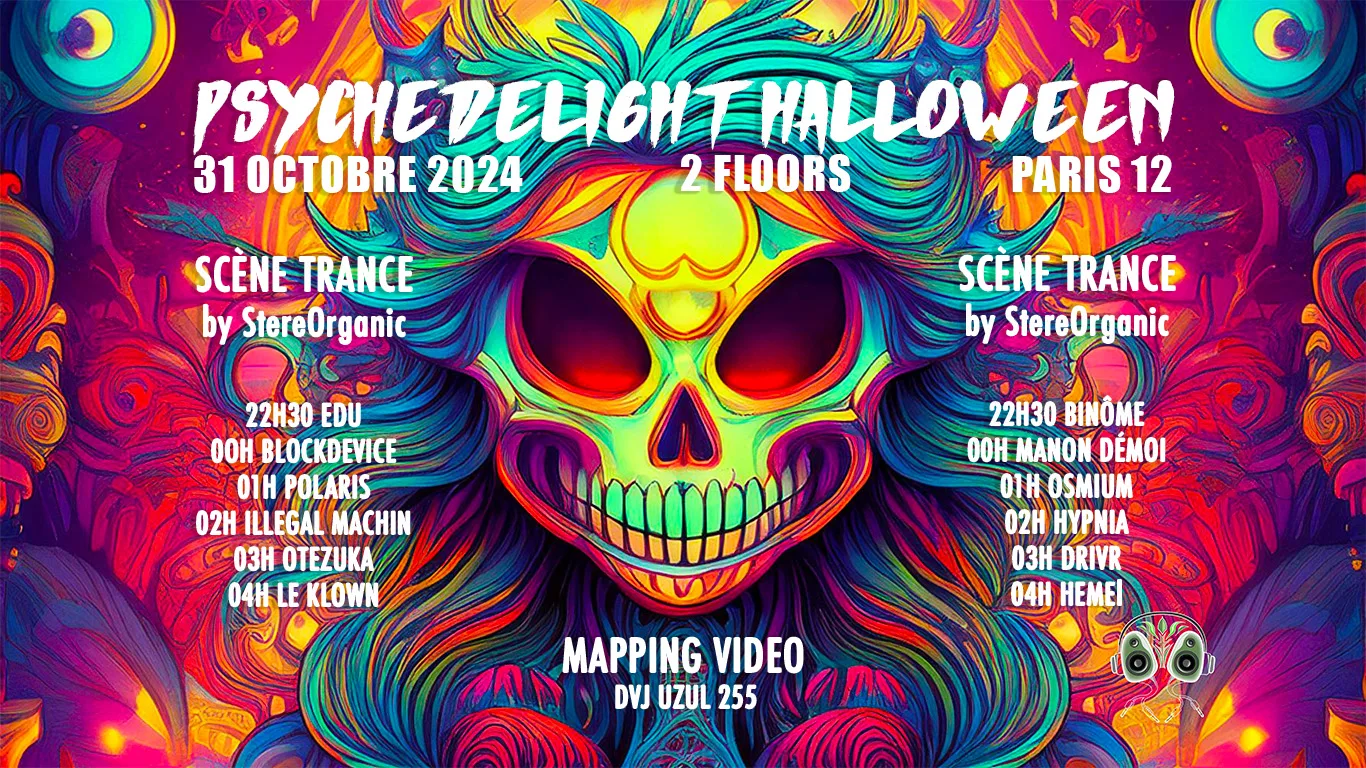 Psychedelight Halloween - 2 Stages : Trance & Techno