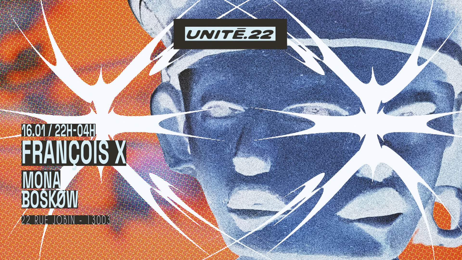 Unité.22 : François X, Mona, Boskøw